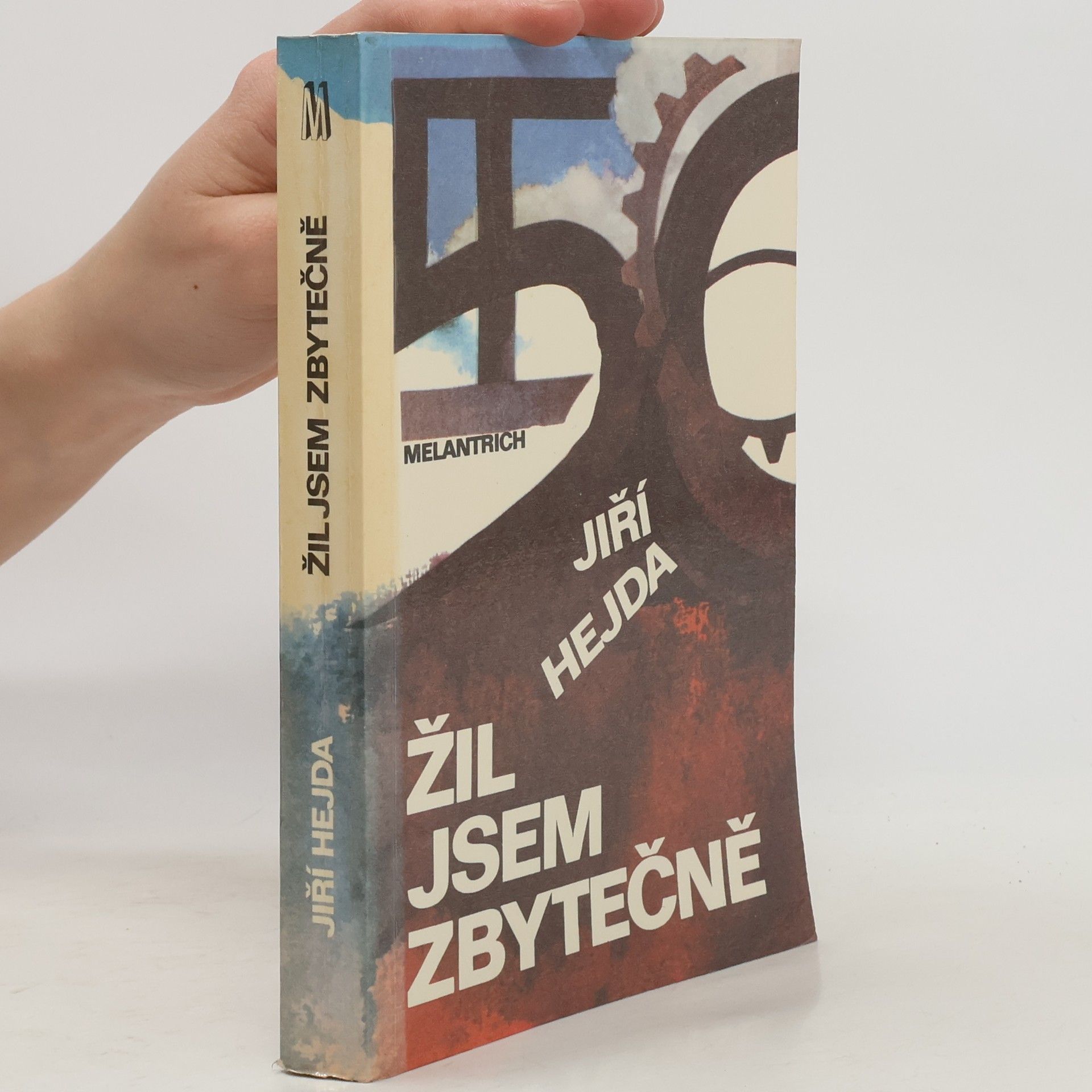 Jiří Hejda Žil jsem zbytečně