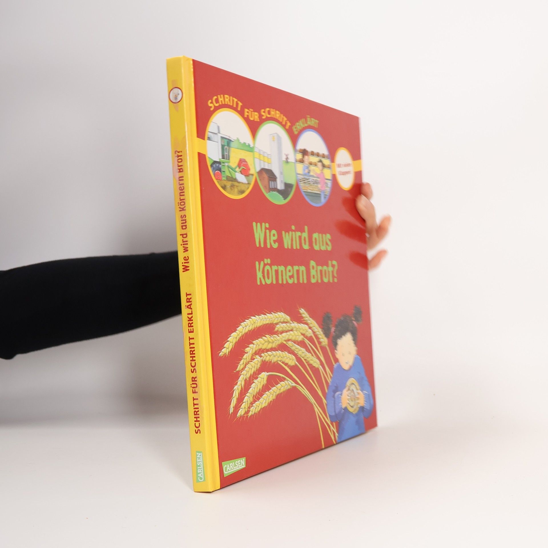 Autorenkollektiv Schritt für Schritt erklärt: Wie wird aus Körnern Brot?