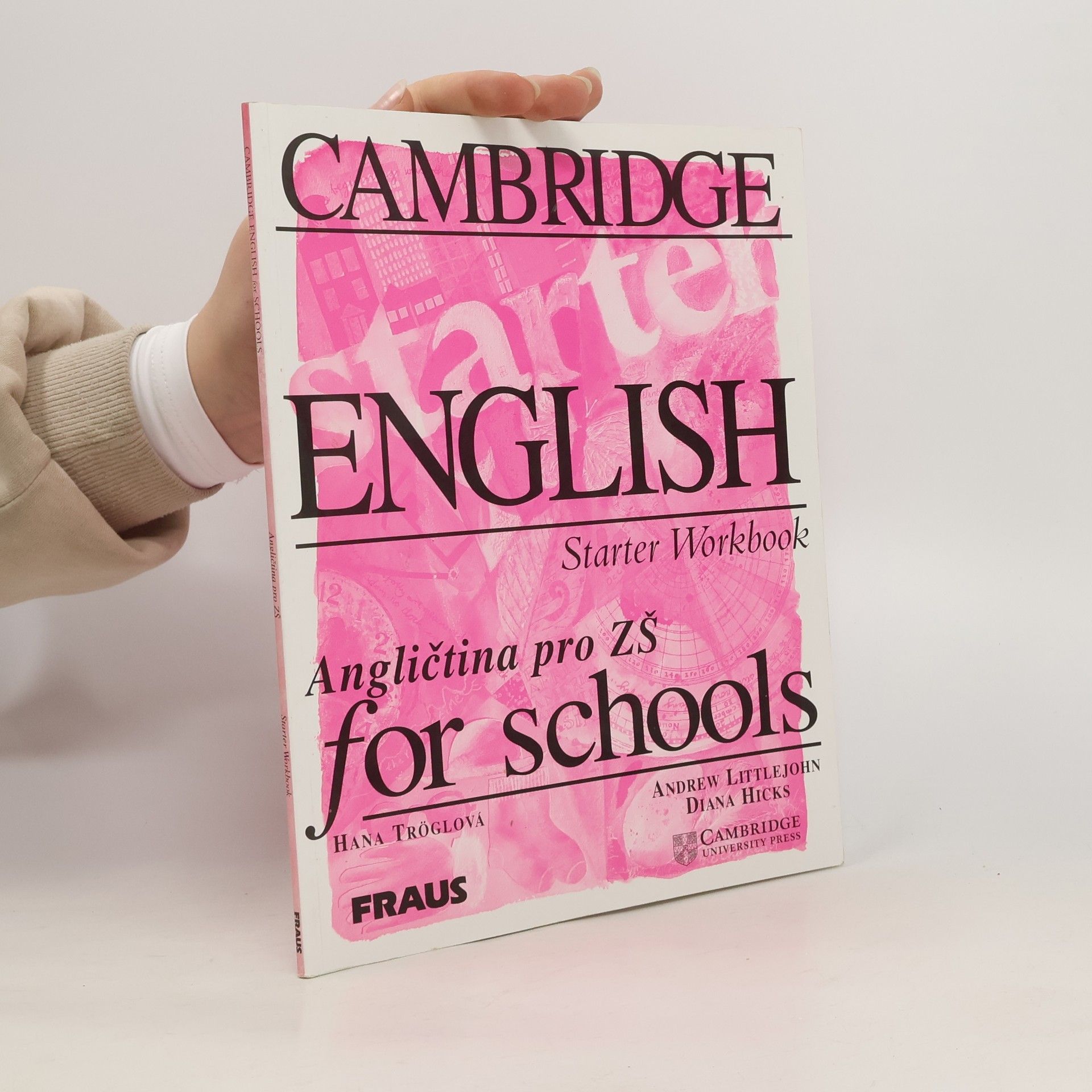 Andrew Littlejohn Cambridge English for Schools. Angličtina pro ZŠ