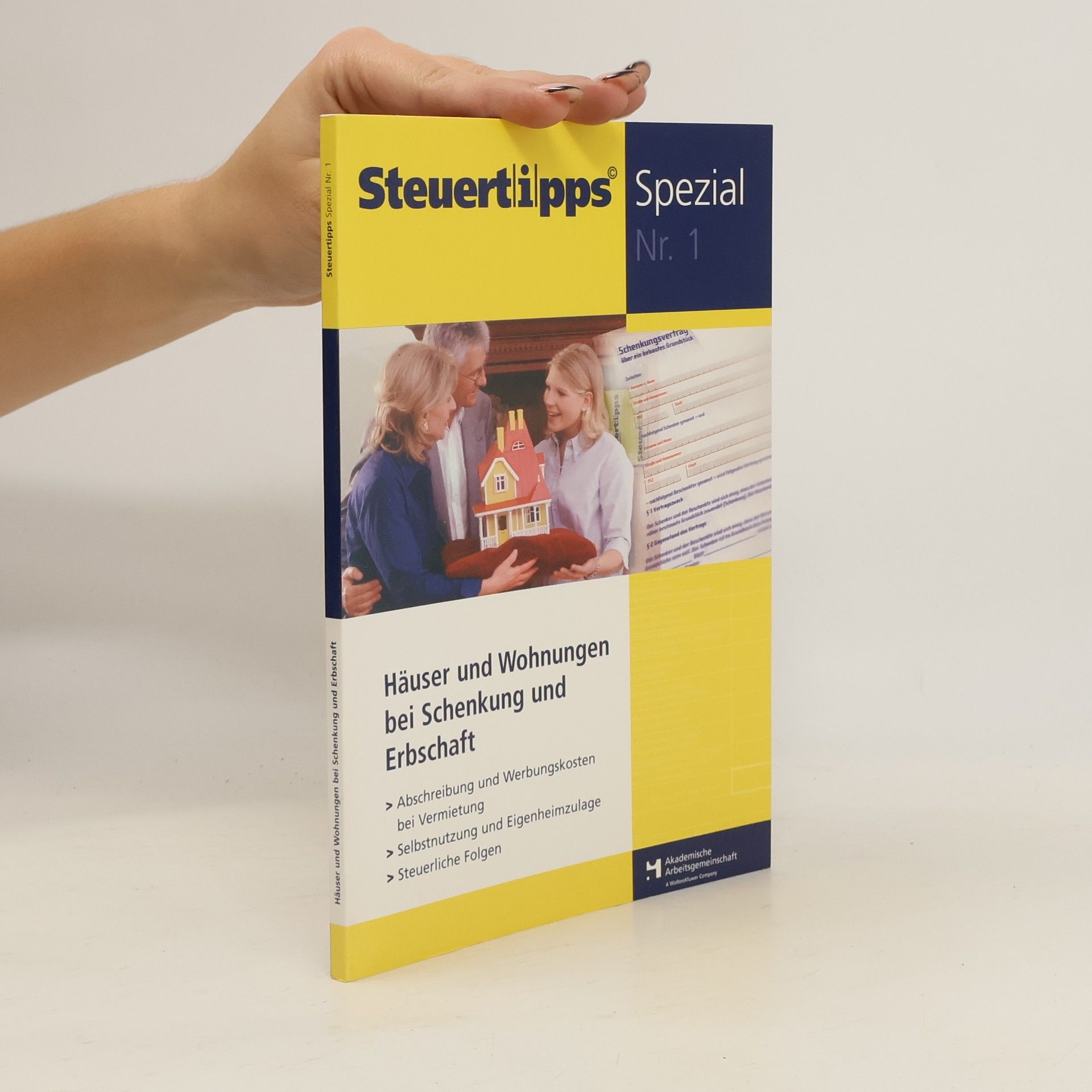 Autorenkollektiv Steuertipps Spezial - 1: Häuser und Wohnungen bei Schenkung und Erbschaft