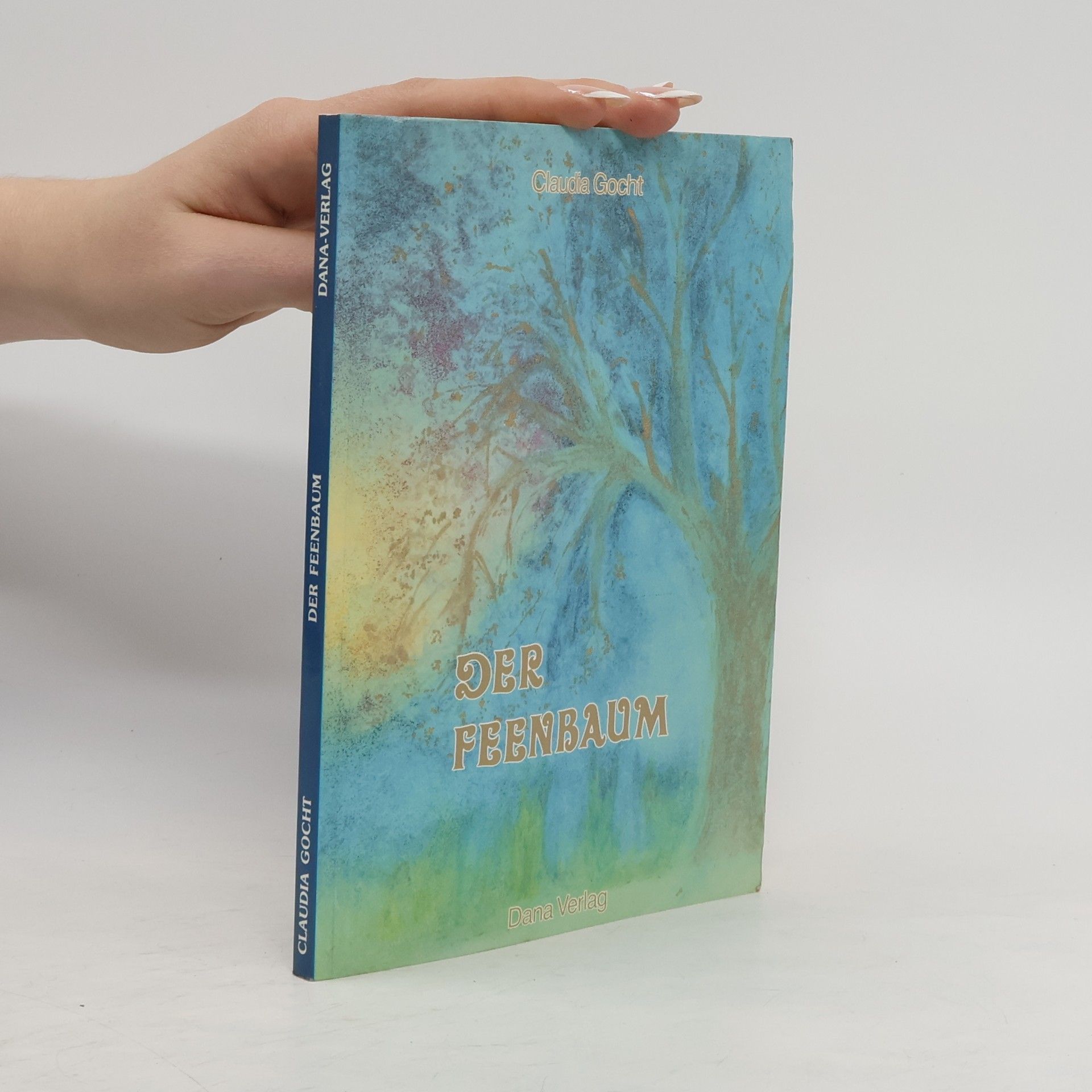 Claudia Gocht Der Feenbaum