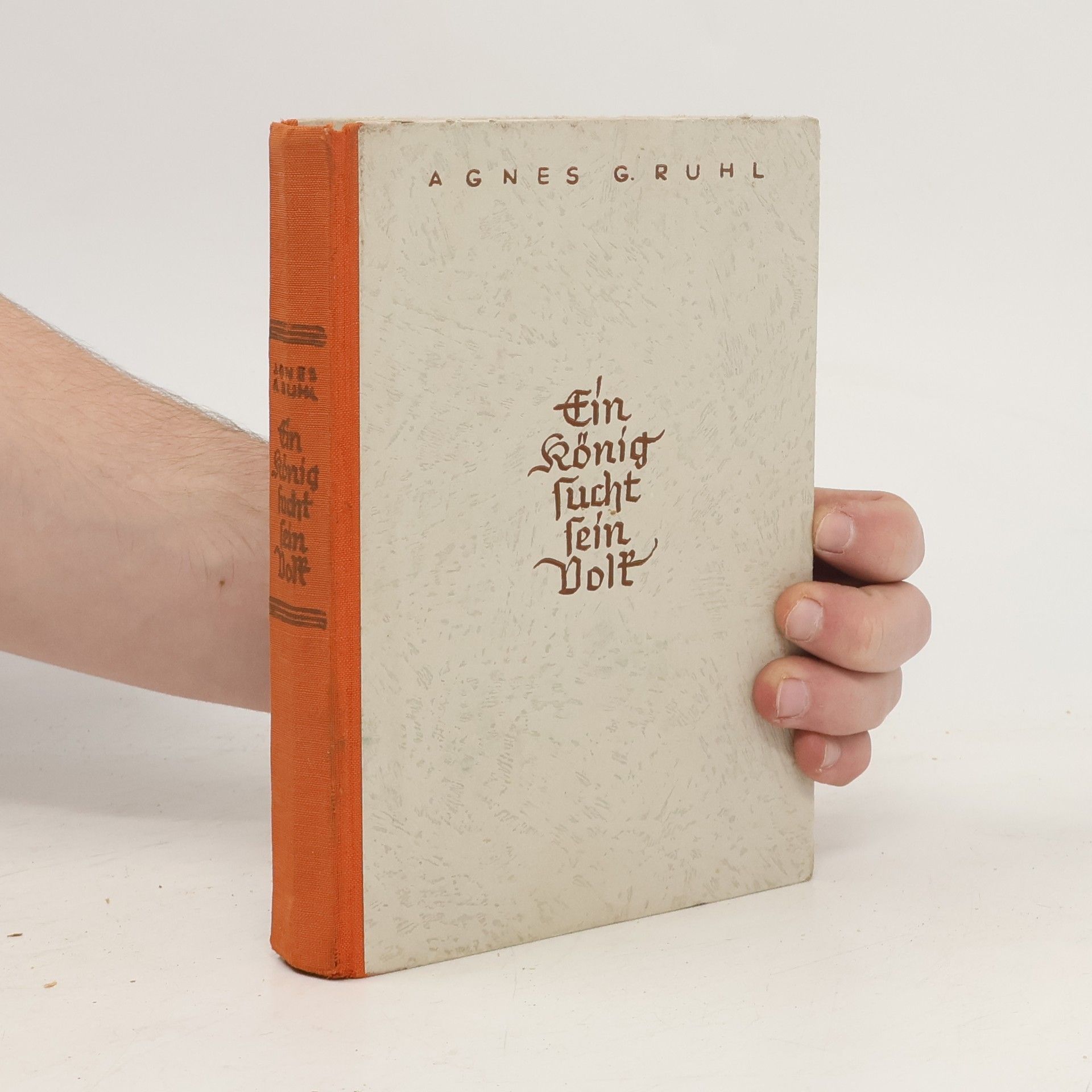 Agnes G. Ruhl Ein König sucht sein Volk