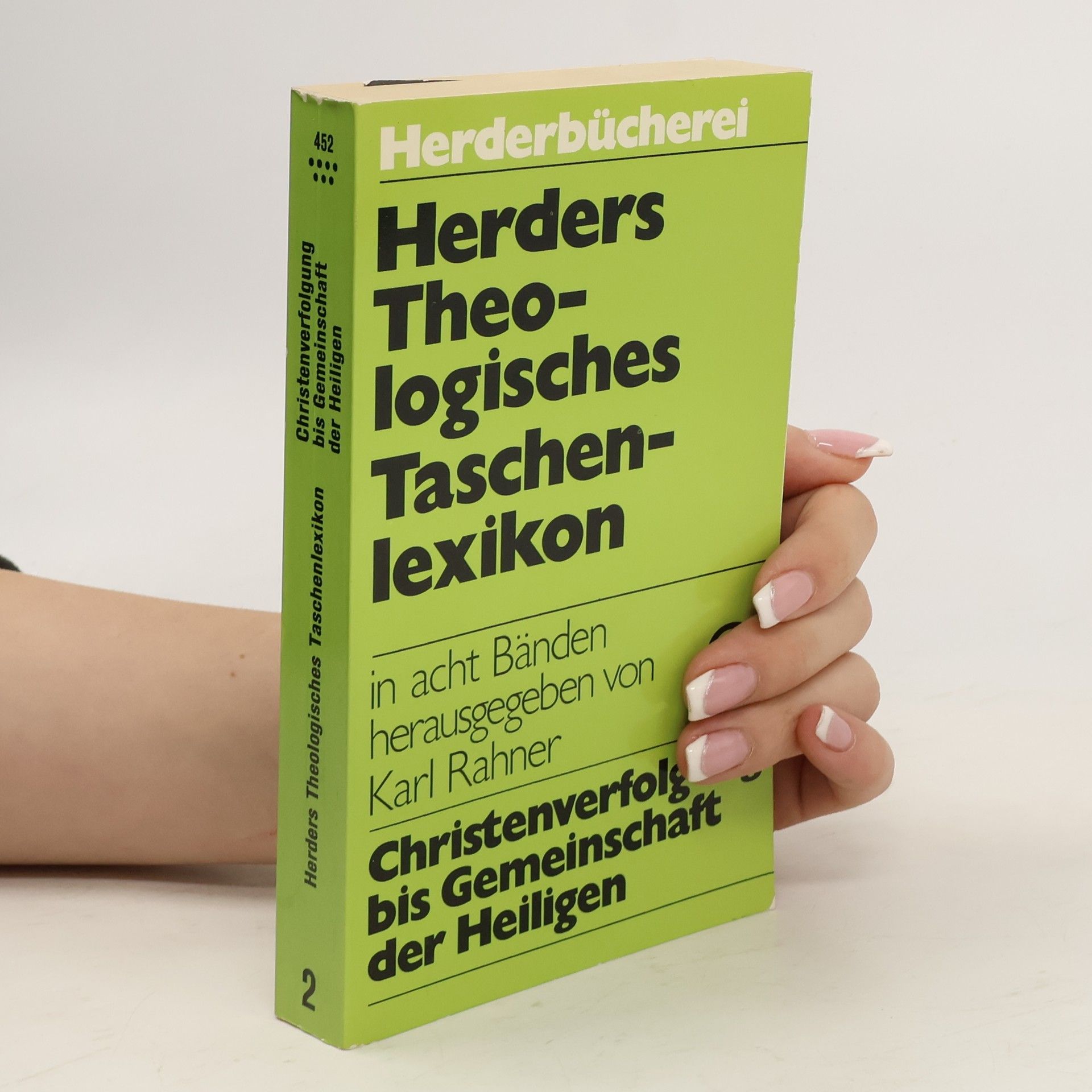 Karl Rahner Herders Theologisches Taschenlexikon 2. Christenverfolgung bis Gemeinschaft der Heiligen