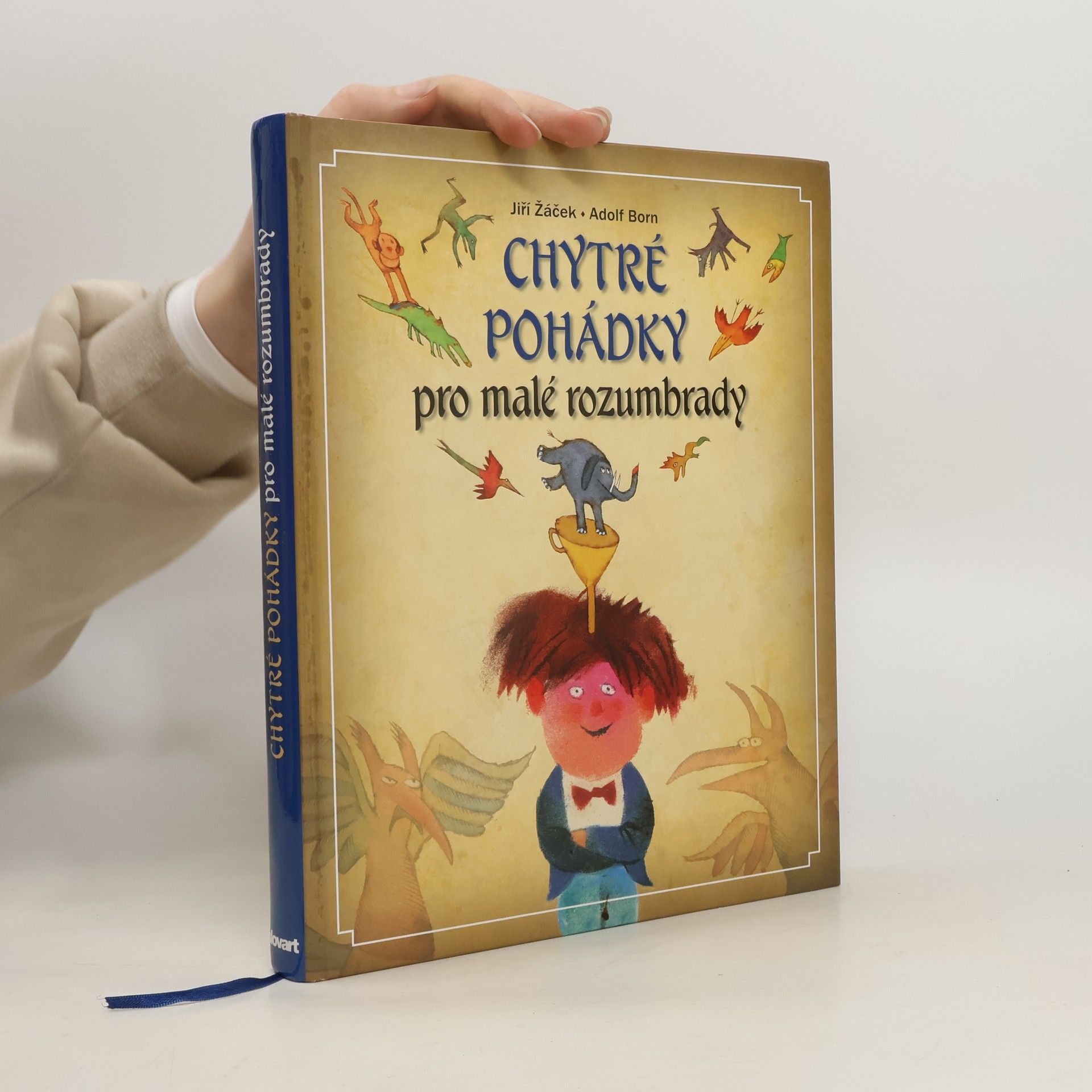 Jiří Žáček Chytré pohádky pro malé rozumbrady