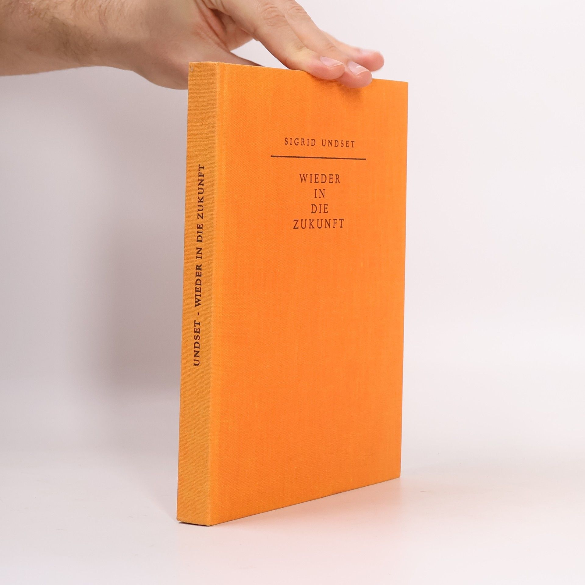 Sigrid Undset Wieder in die Zukunft