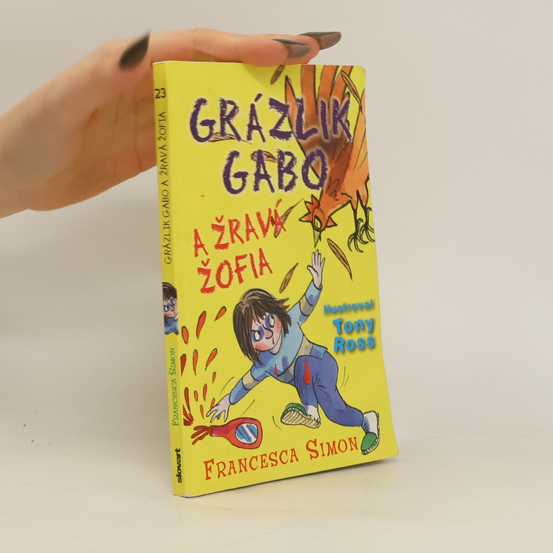 Francesca Simon Grázlik Gabo a Žravá Žofia