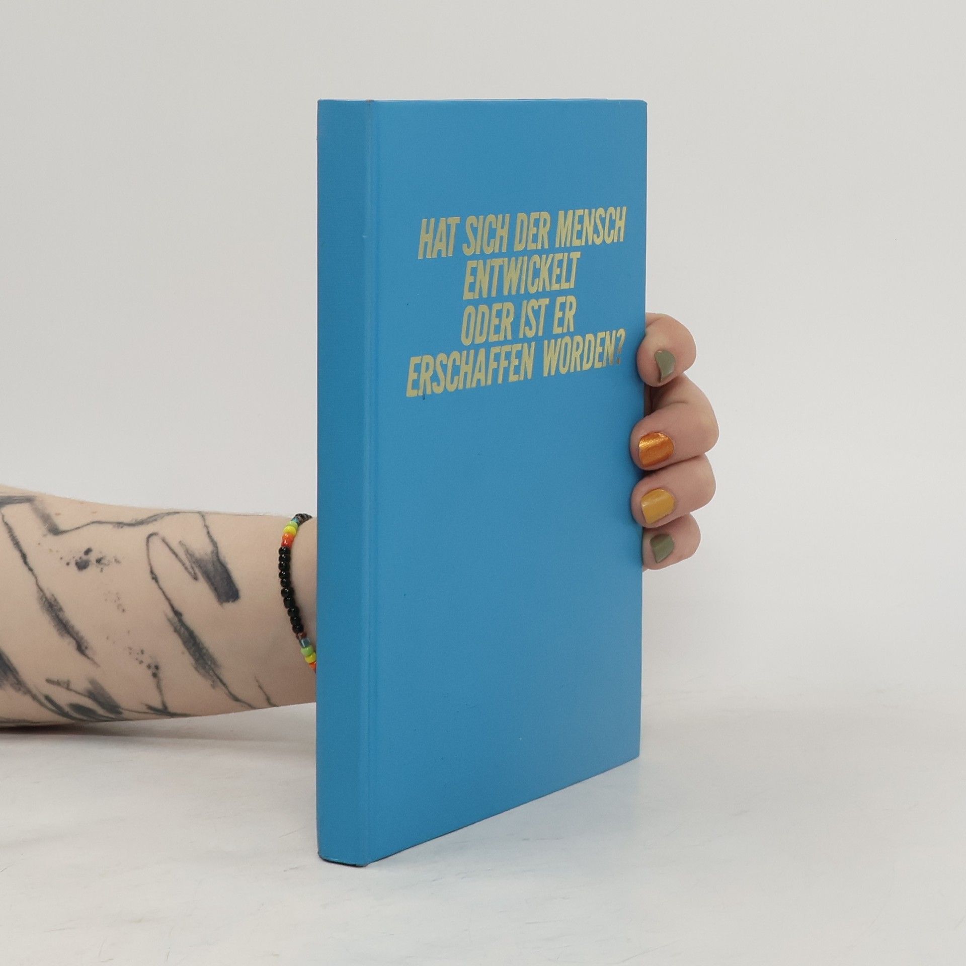 Auteurscollectief Hat sich der mensch entwickelt, oder ist er erschaffen worden?