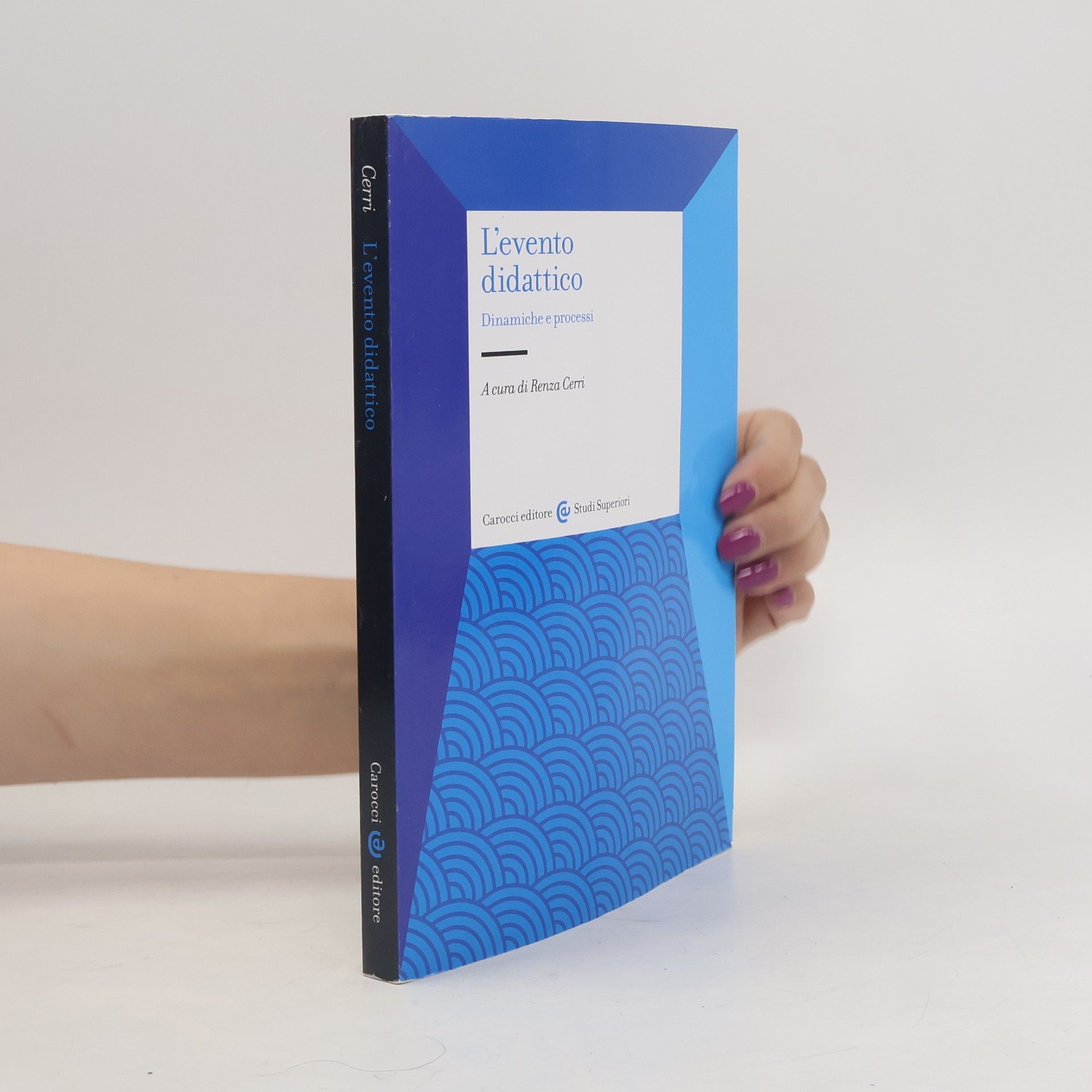 Renza Cerri Musso L'evento didattico. Dinamiche e processi