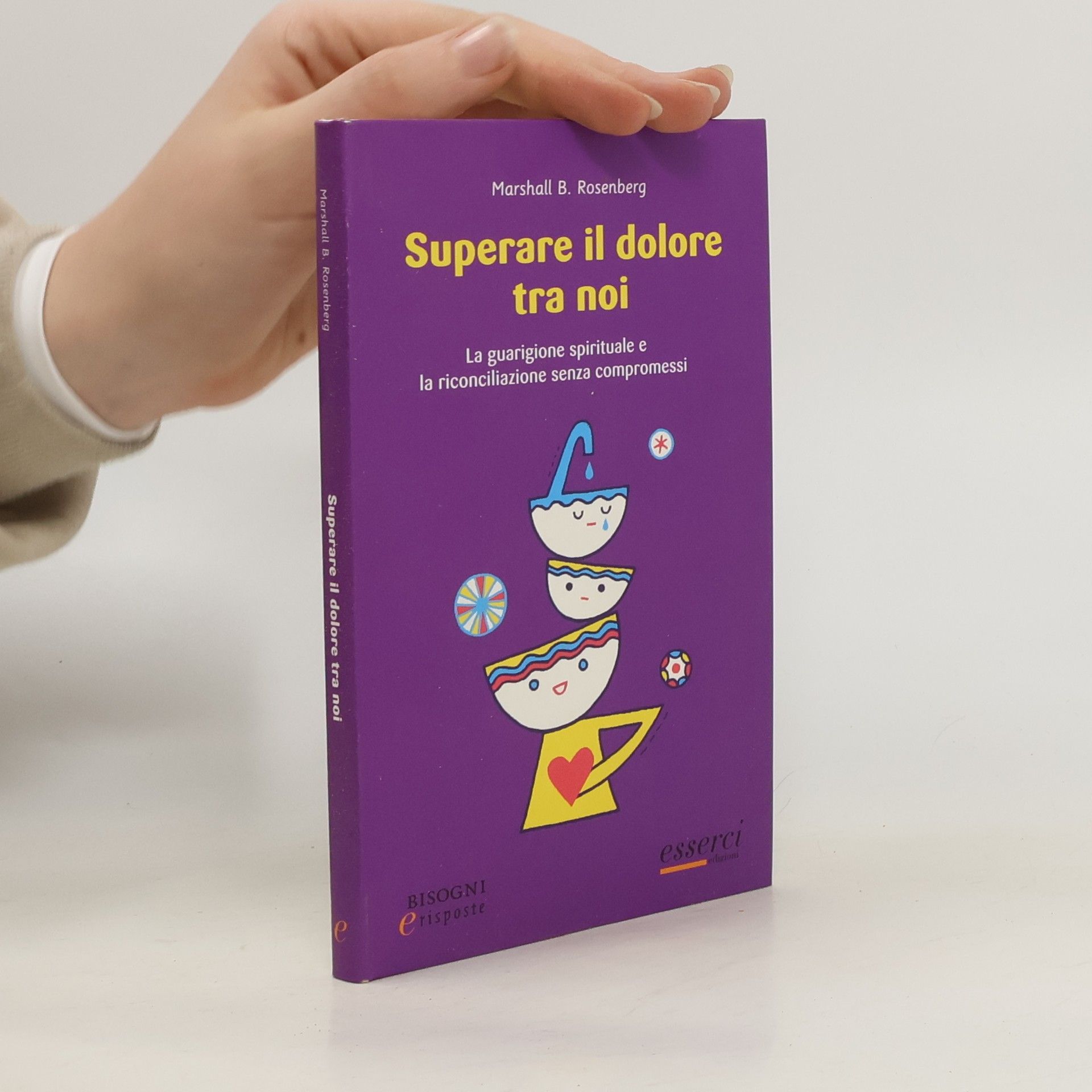 Superare il dolore tra noi. La guarigione e la riconciliazione senza compromessi