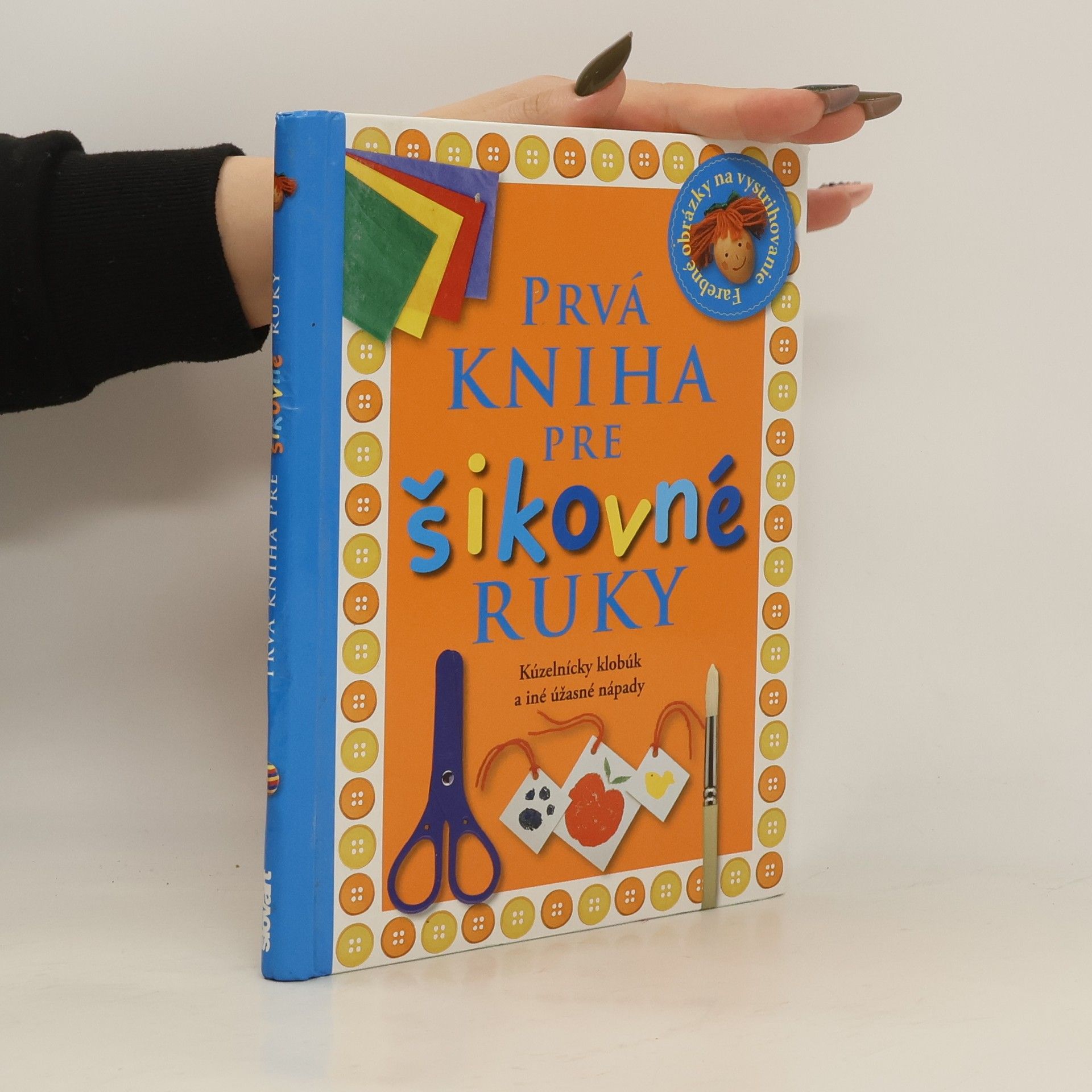 Angela Wilkes Prvá kniha pre šikovné ruky