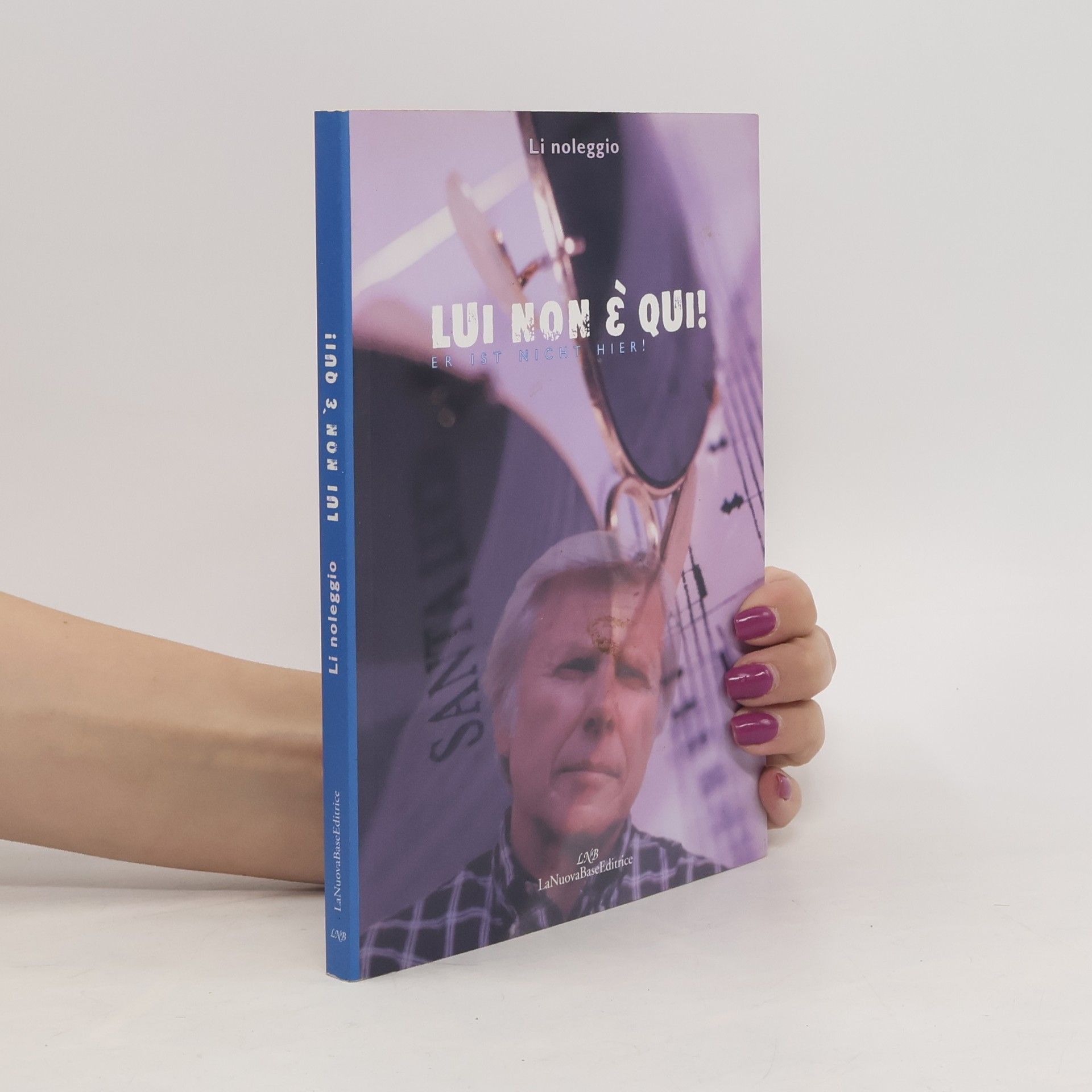 Li Noleggio Lui non è qui!