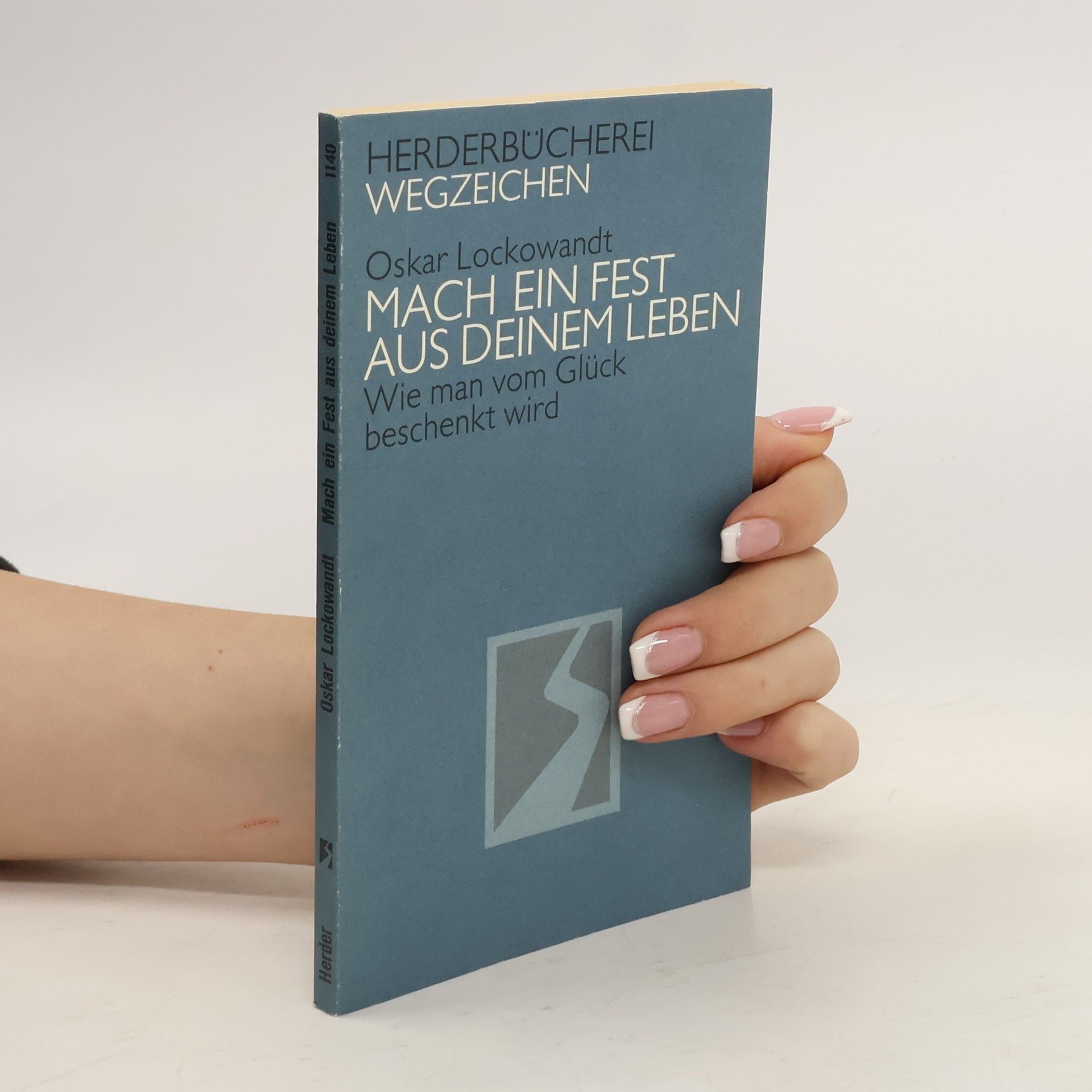 Oskar Lockowandt Mach ein Fest aus deinem Leben