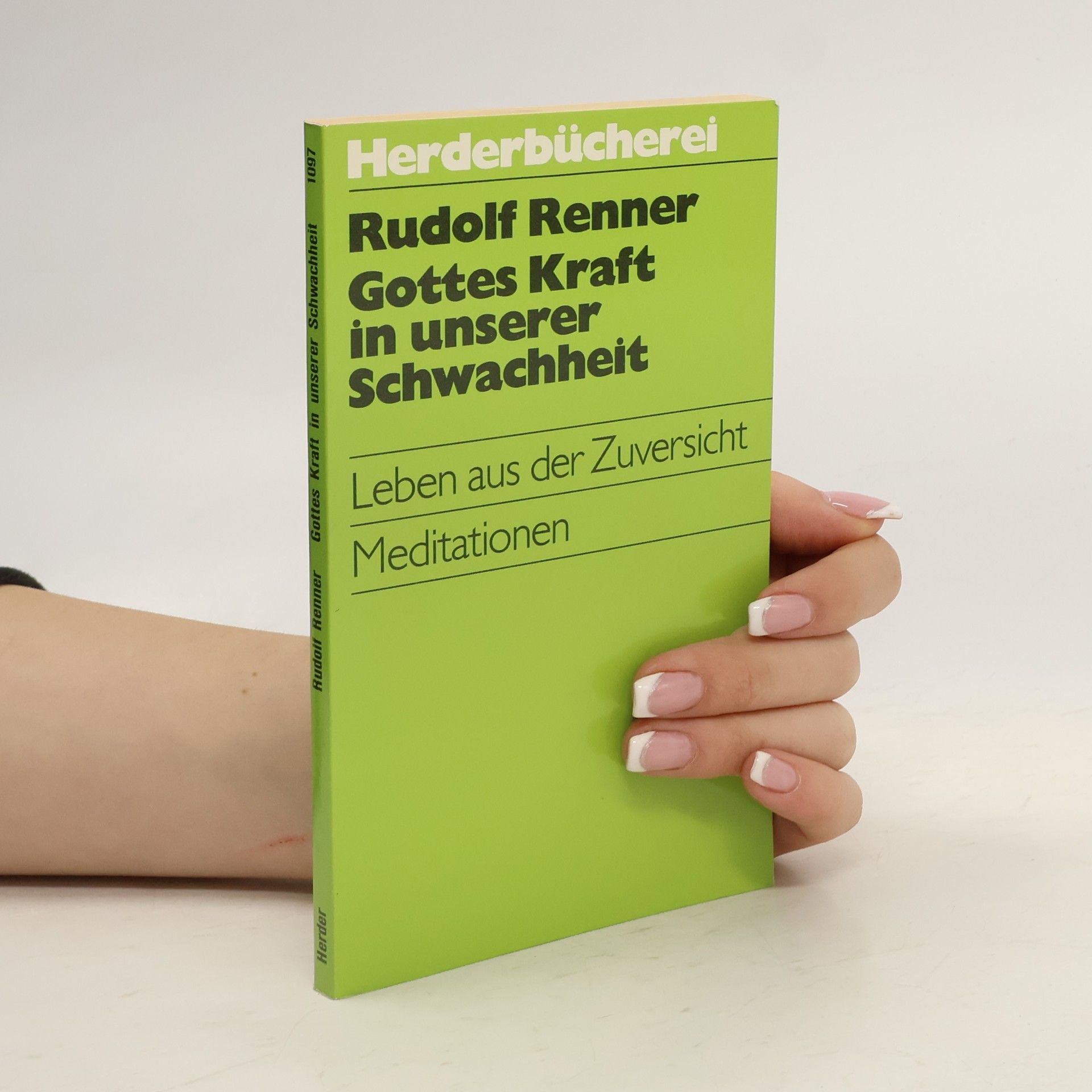 Rudolf Renner Gottes Kraft in unserer Schwachheit
