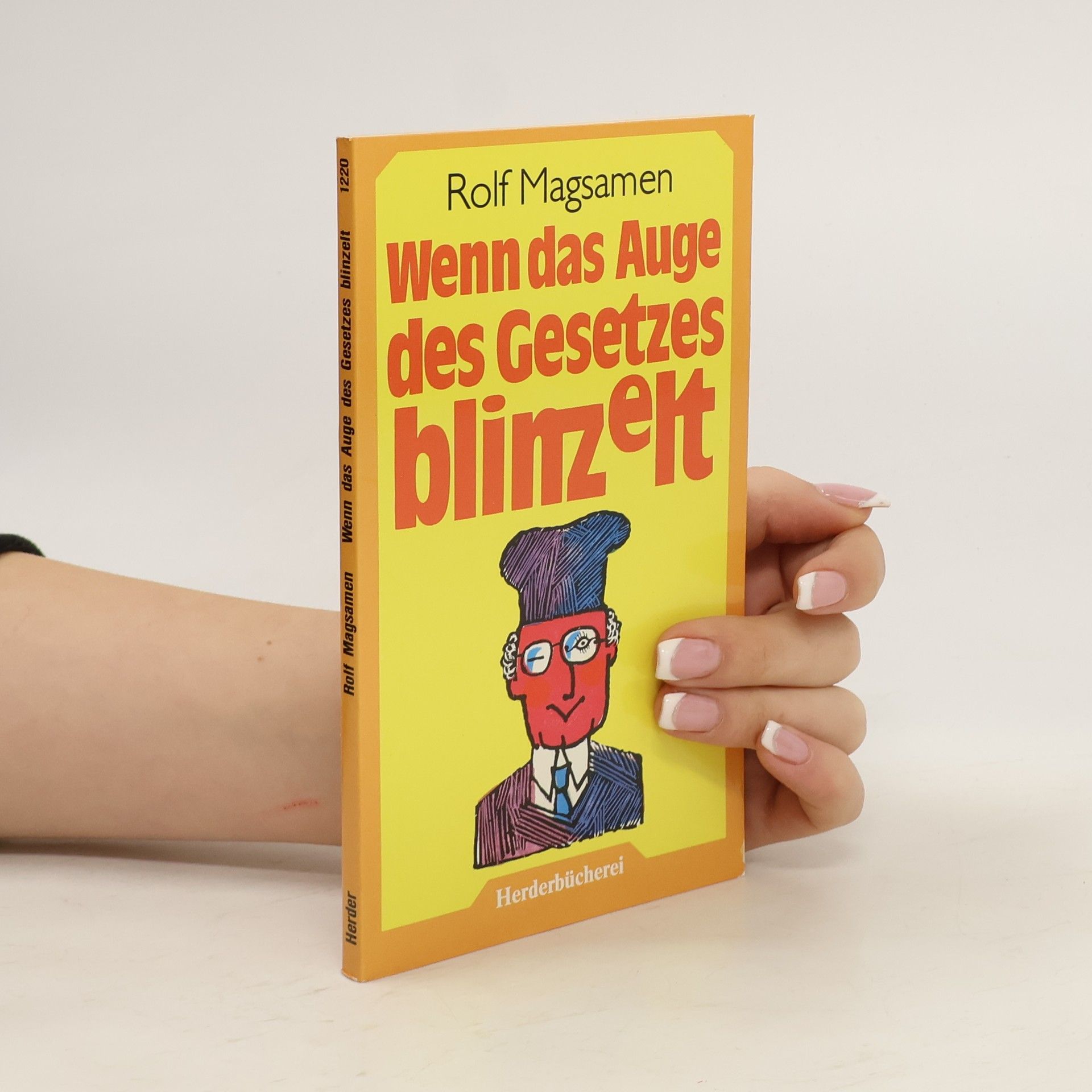 Rolf Magsamen Wenn das Auge des Gesetzes blinzelt