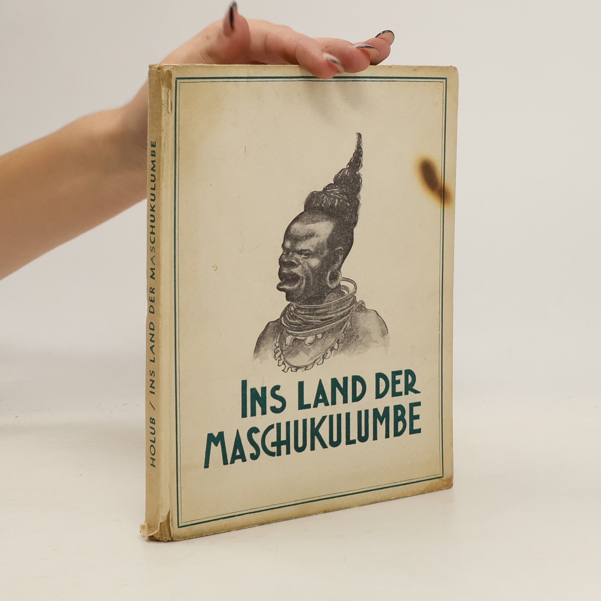 Emil Holub Ins Land der Maschukulumbe