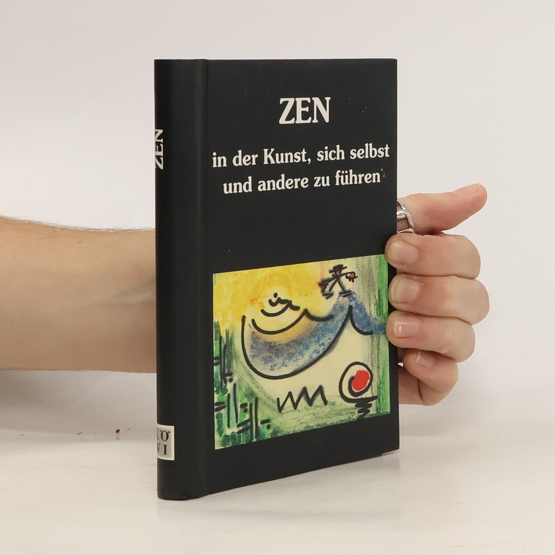Autorenkollektiv Zen in der Kunst, sich selbst und andere zu führen
