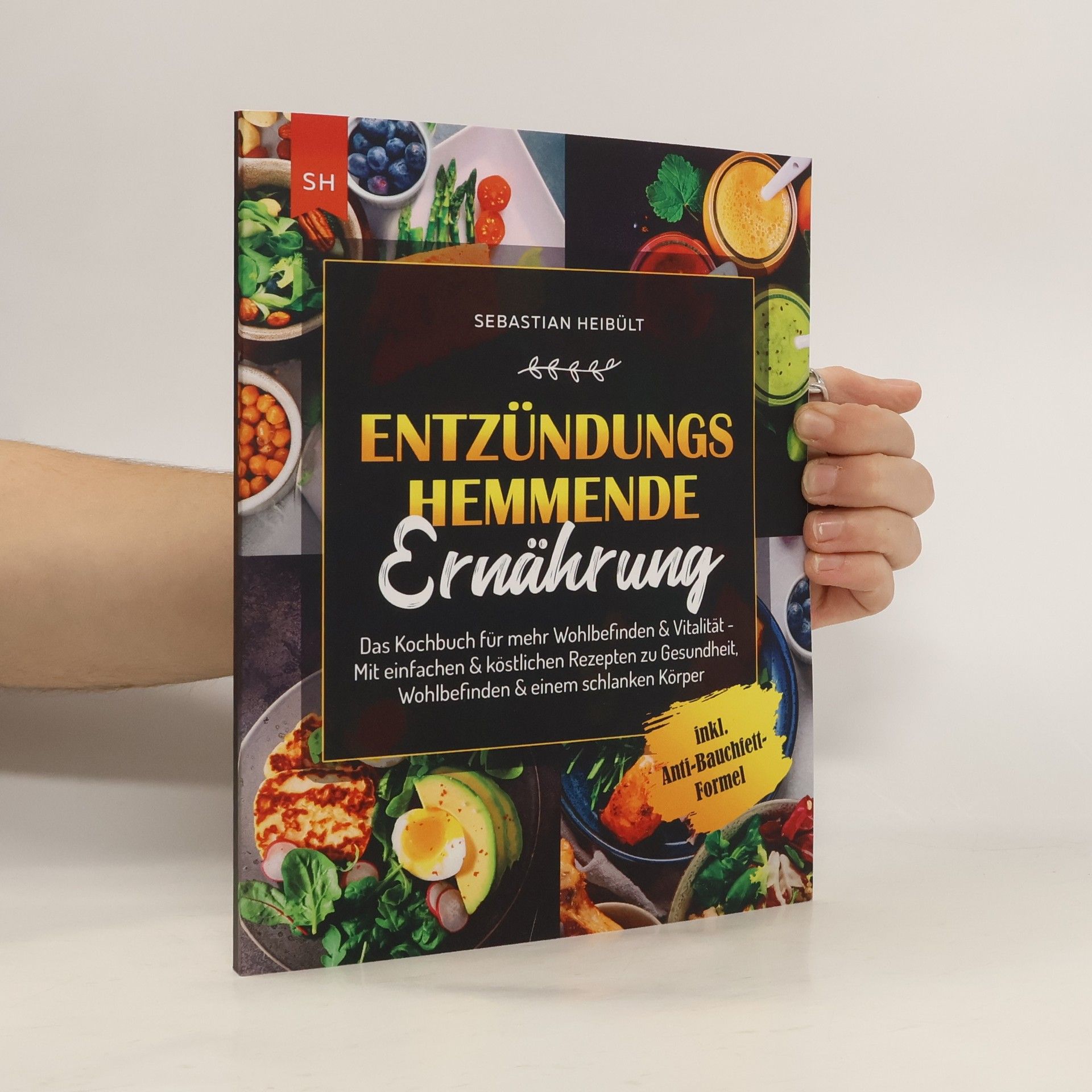 Sebastian Heibült Entzündungshemmende Ernährung