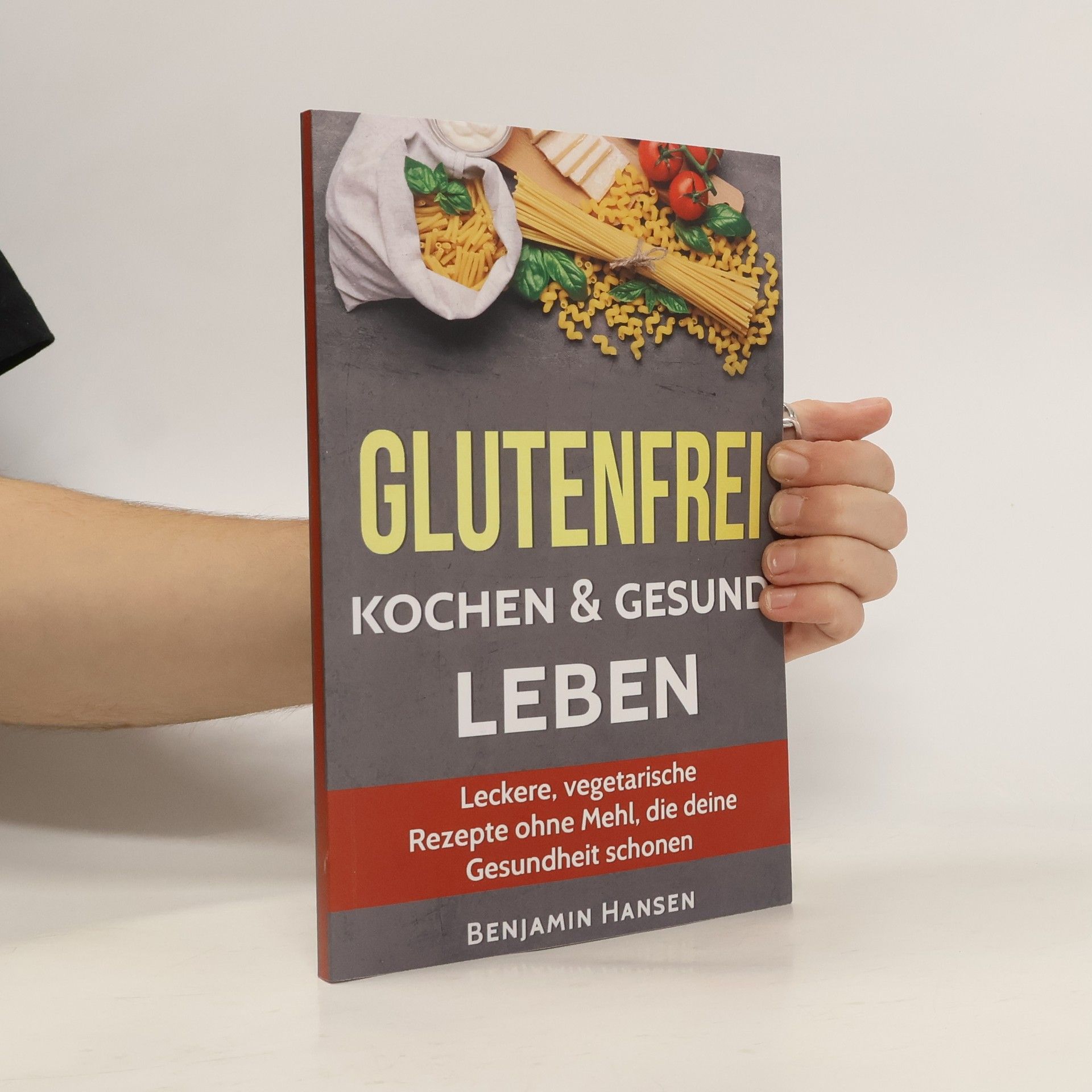 Benjamin Hansen Glutenfrei Kochen and gesund Leben