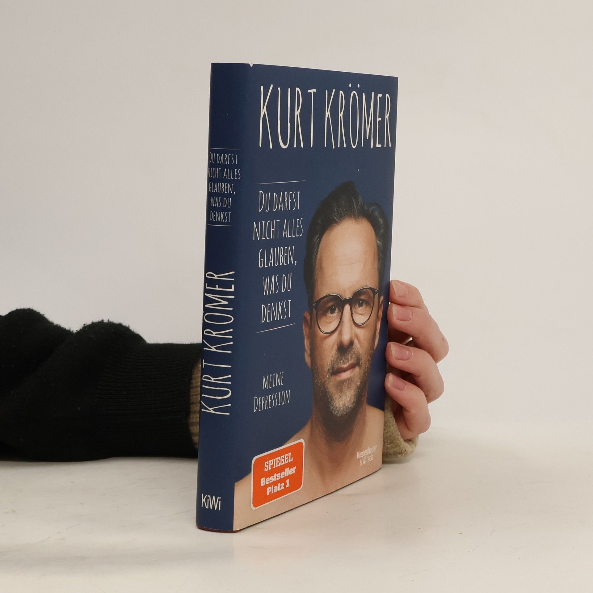 Kurt Krömer Du darfst nicht alles glauben, was du denkst