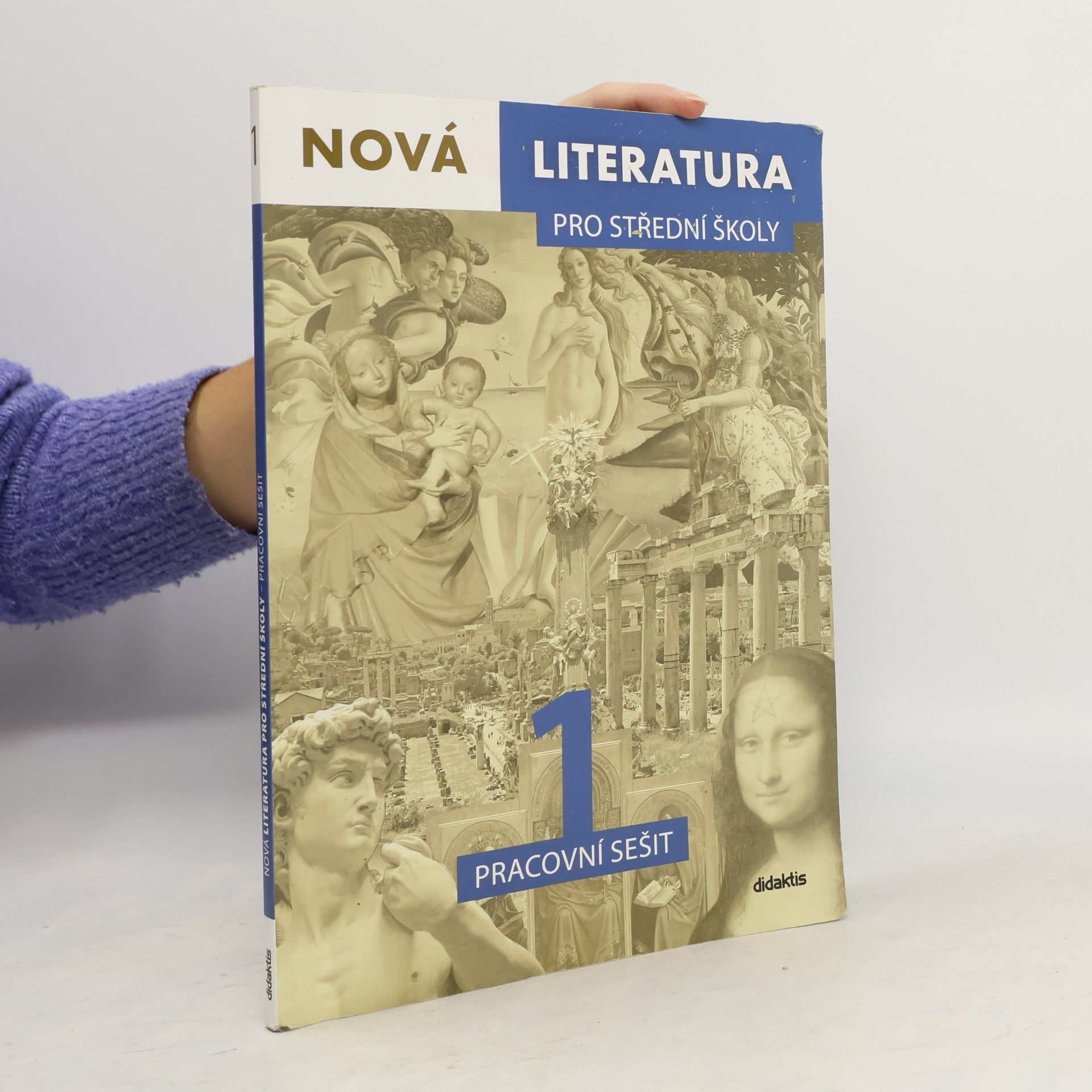 Lucie Peštuková Nová literatura 1 pro střední školy. Pracovní sešit
