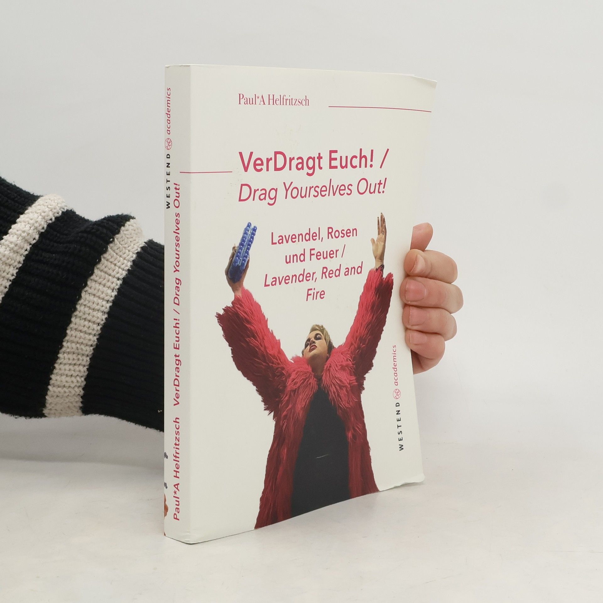 Paul Helfritzsch VerDragt Euch! / Drag Yourselves out!