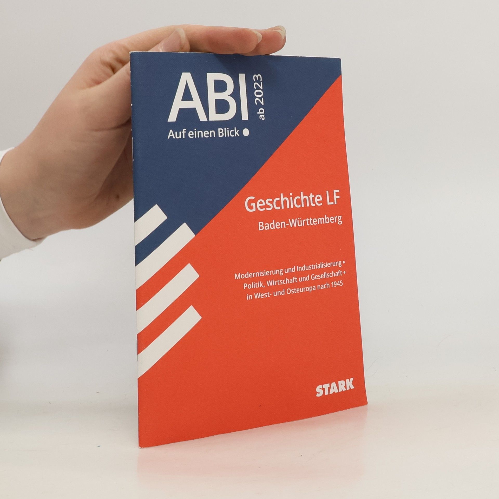 Autorenkollektiv STARK Abi - auf einen Blick! Geschichte Leistungsfach BaWü ab 2023