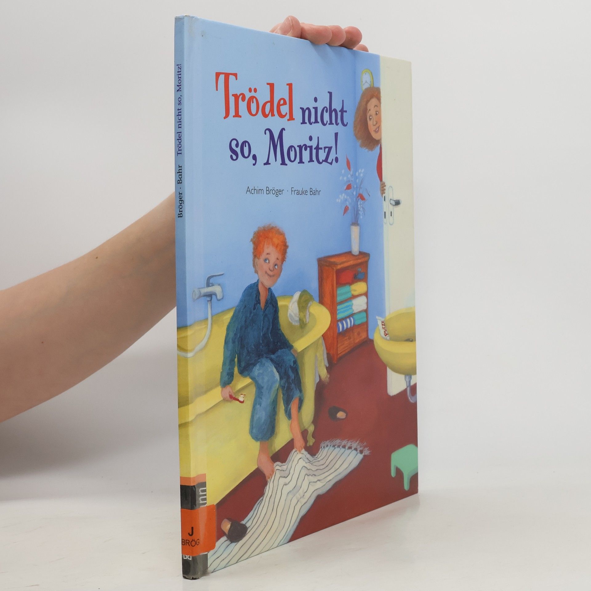 Trödel nicht so, Moritz!