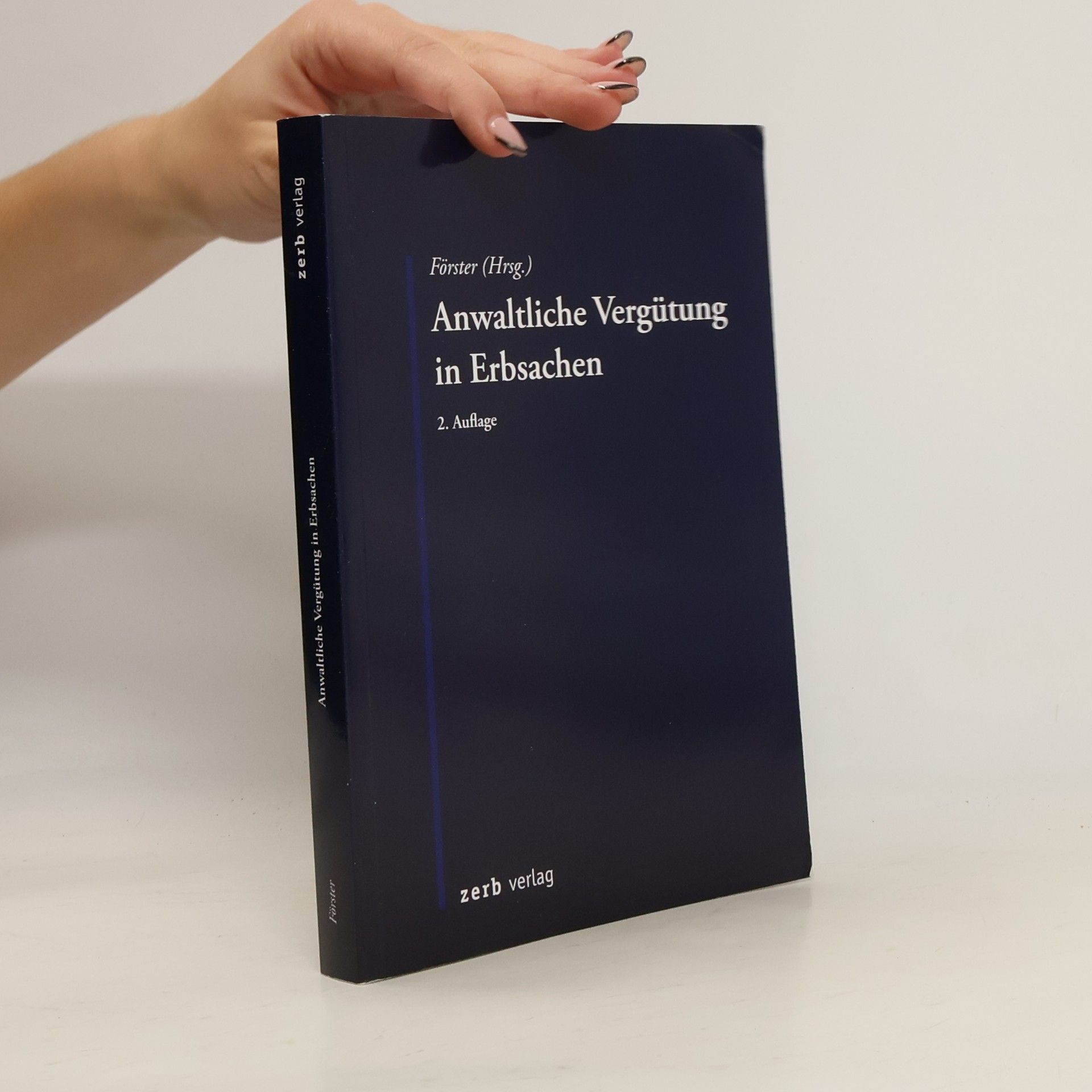 Lutz Förster Anwaltliche Vergütung in Erbsachen