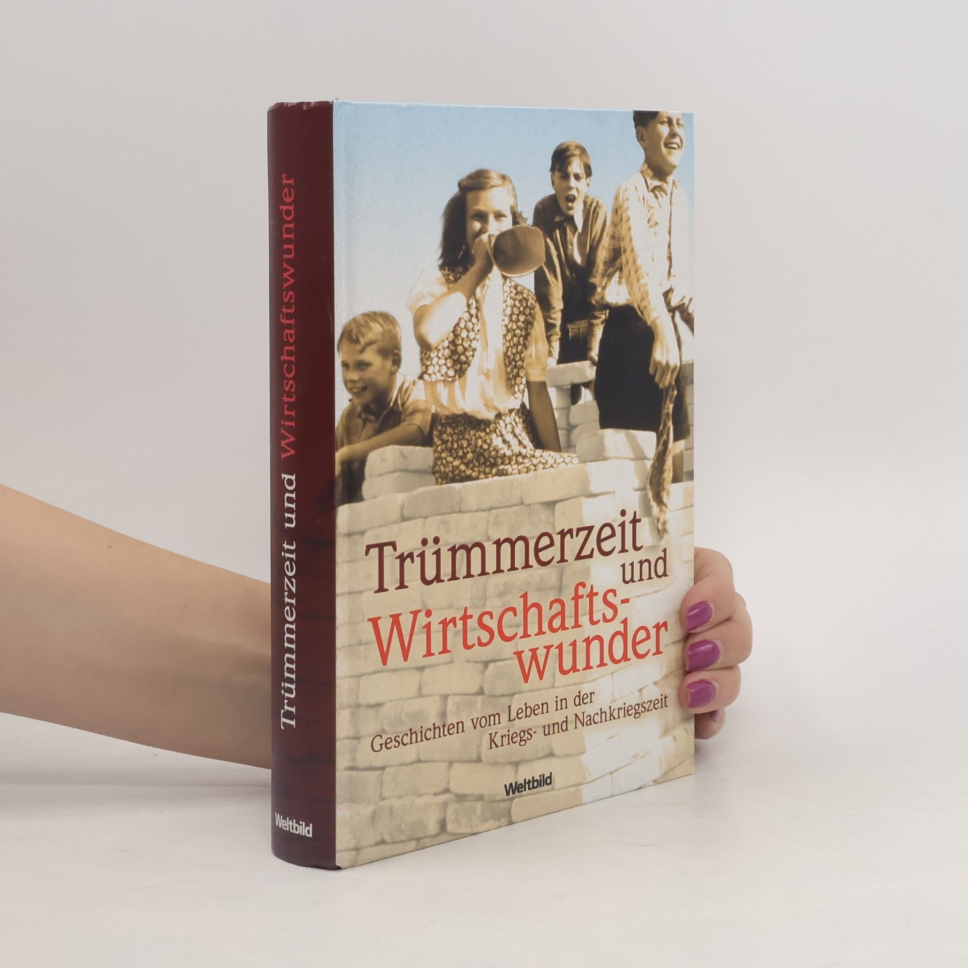 Auteurscollectief Trümmerzeit und Wirtschaftswunder