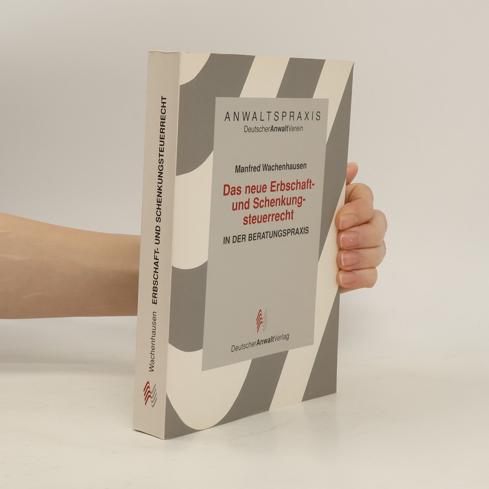 Das neue Erbschaft- und Schenkungsteuerrecht in der Beratungspraxis