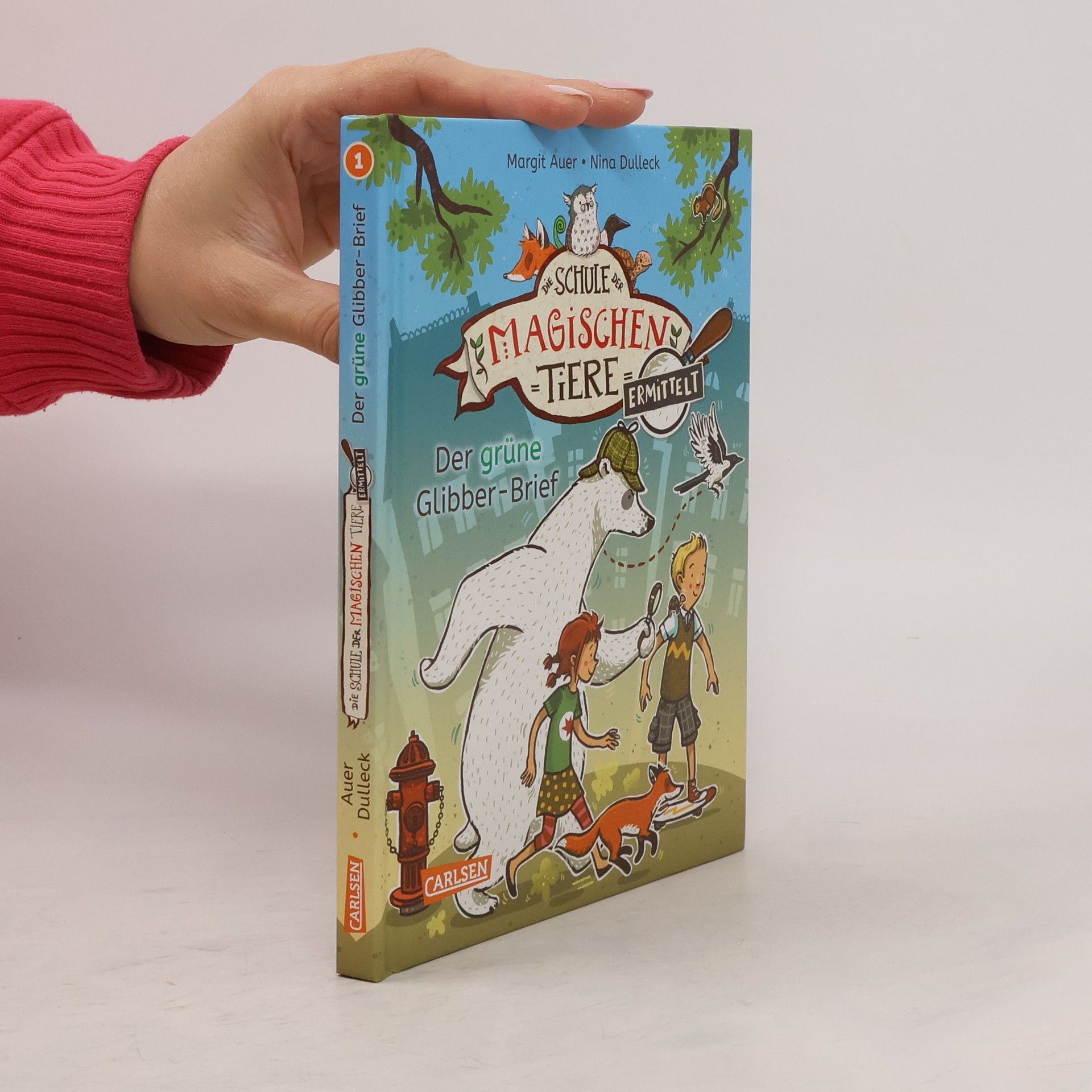 Nina Dulleck Die Schule der magischen Tiere. Ermittelt 1. Der grüne Glibber-Brief