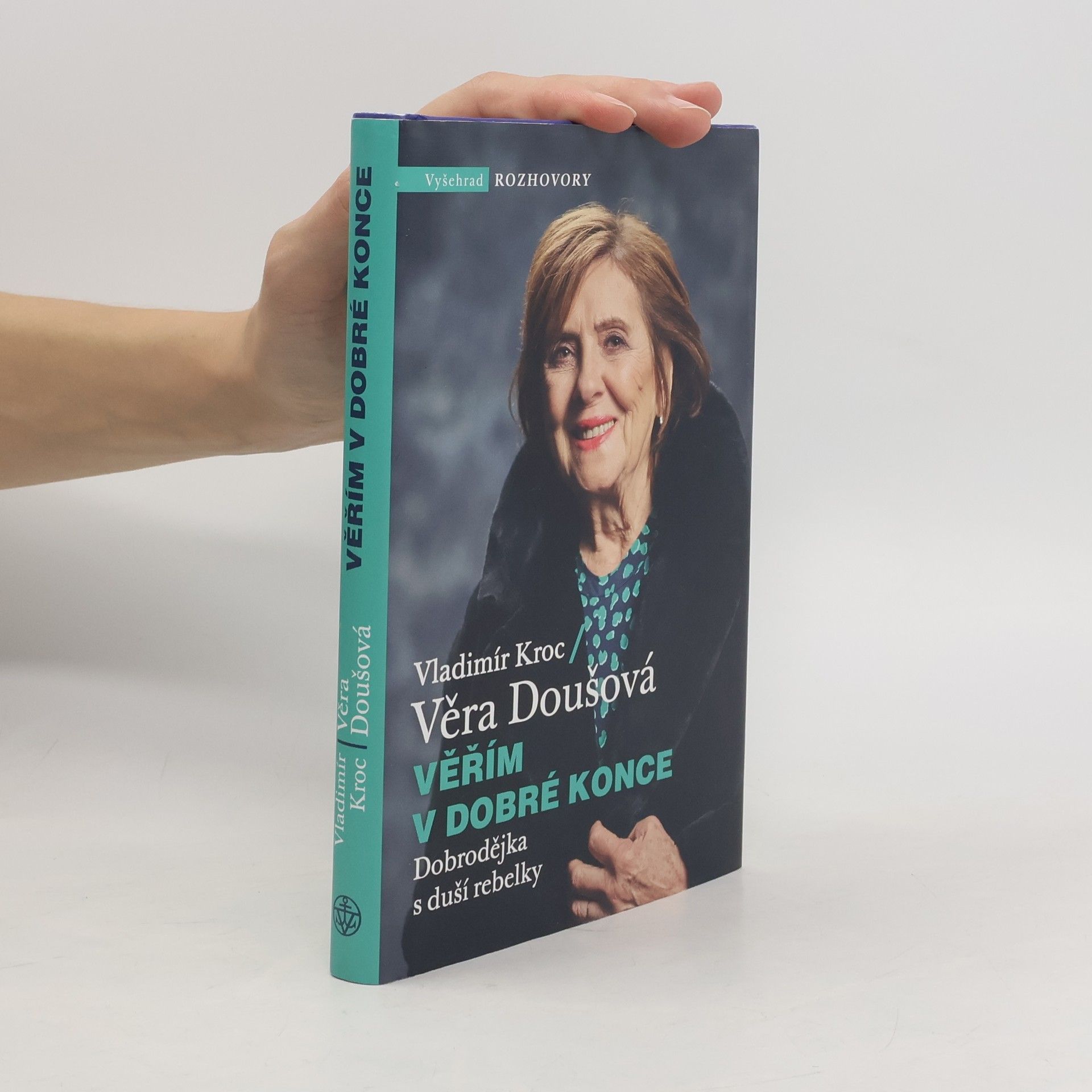 Vladimír Kroc Věřím v dobré konce : dobrodějka s duší rebelky