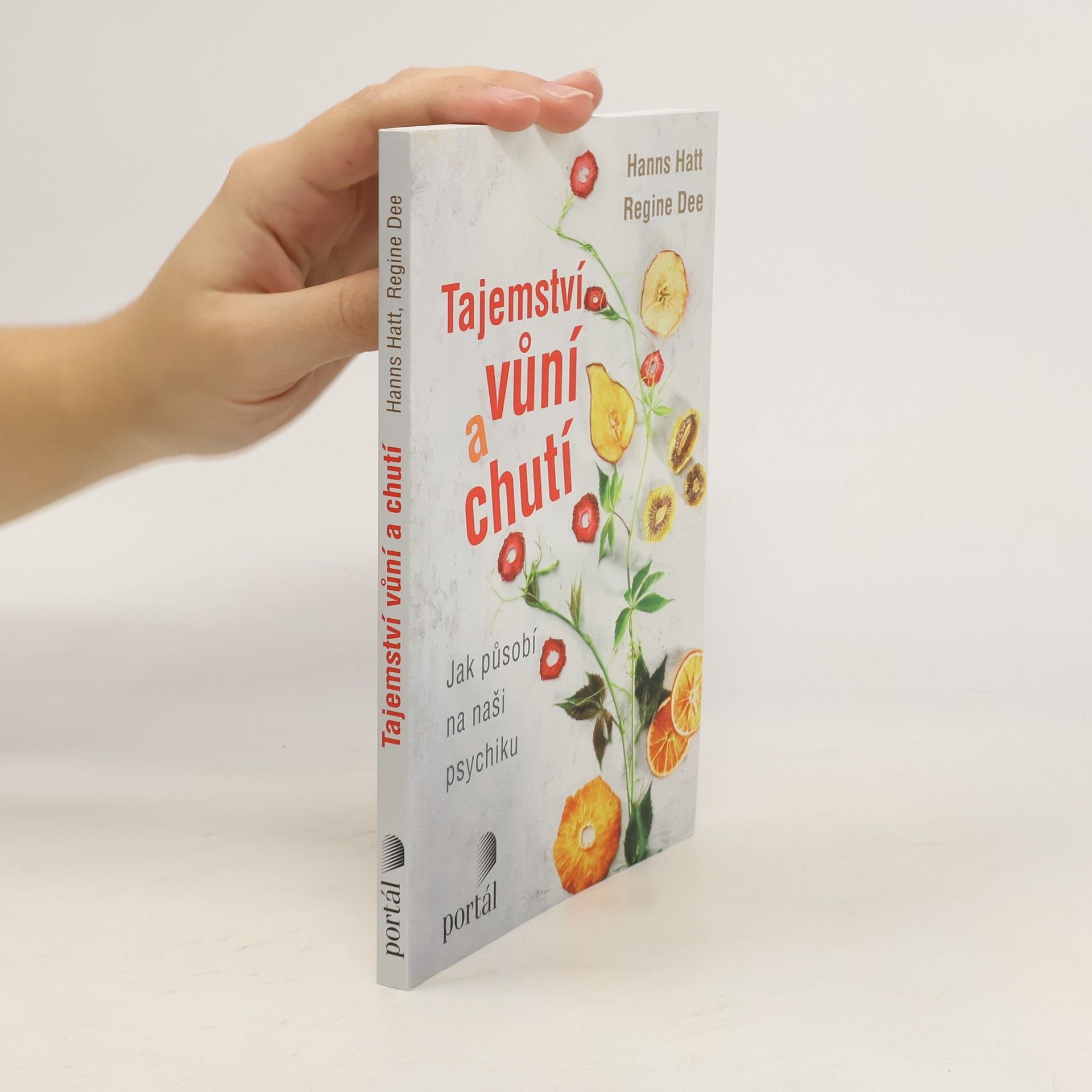 Tajemství vůní a chutí : jak působí na naši psychiku