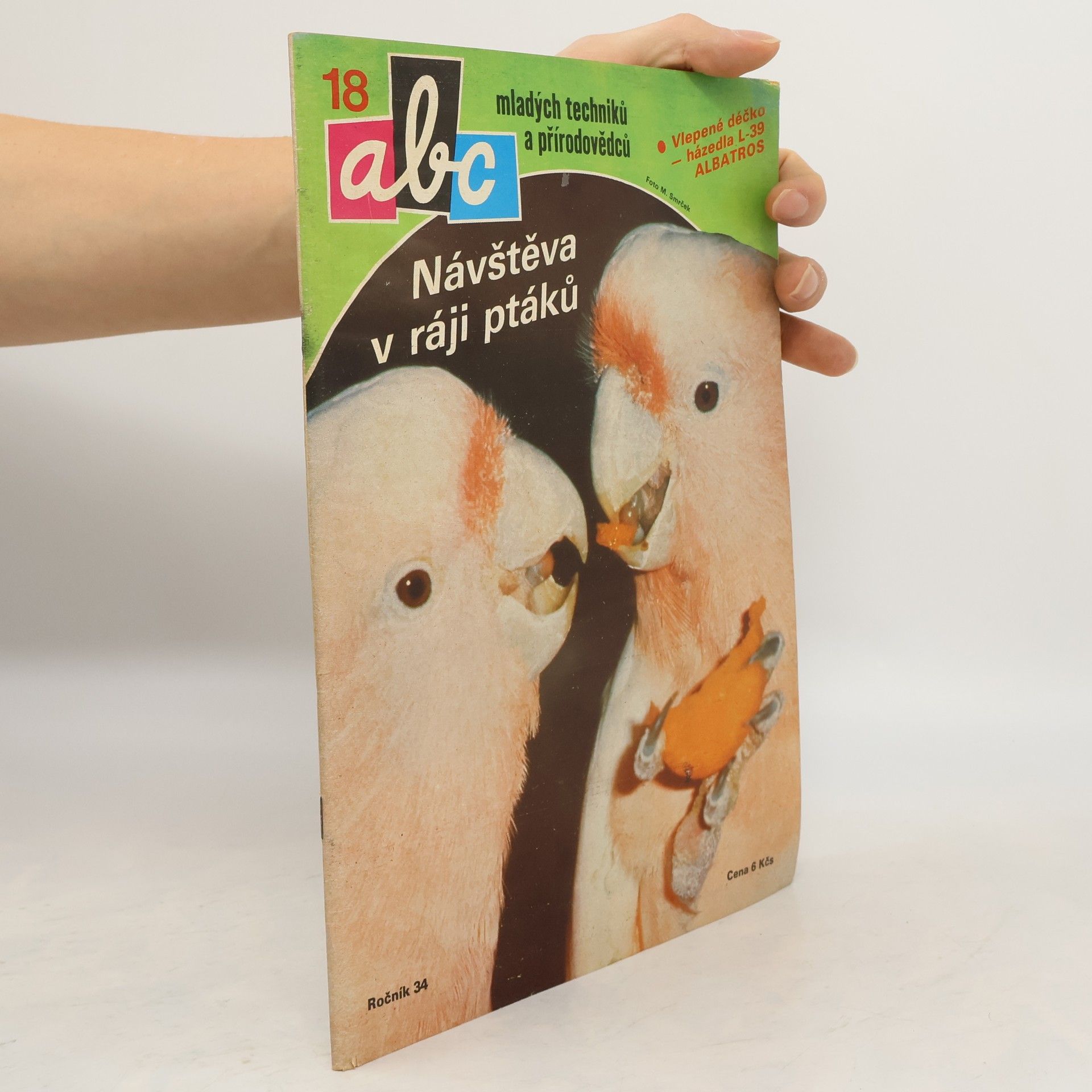 Collectif d'auteurs ABC mladých techniků a přírodovědců. roč.34, č.18