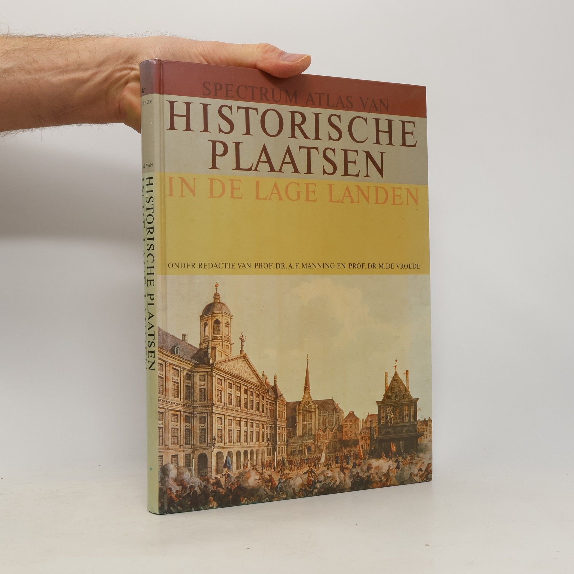 Adrianus Franciscus Manning Spectrum atlas van historische plaatsen in de Lage Landen