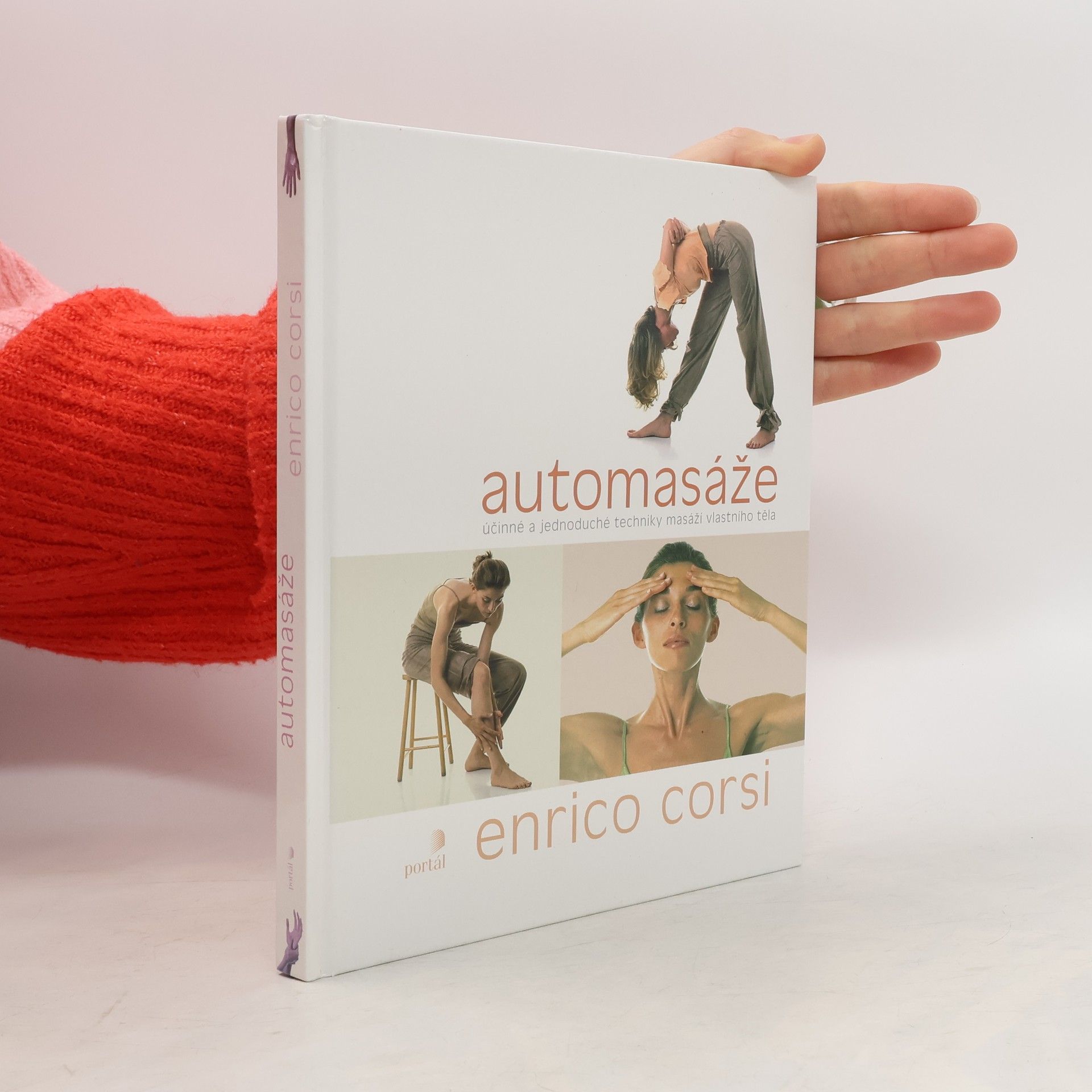 Enrico Corsi Automasáže : účinné a jednoduché techniky masáží vlastního těla