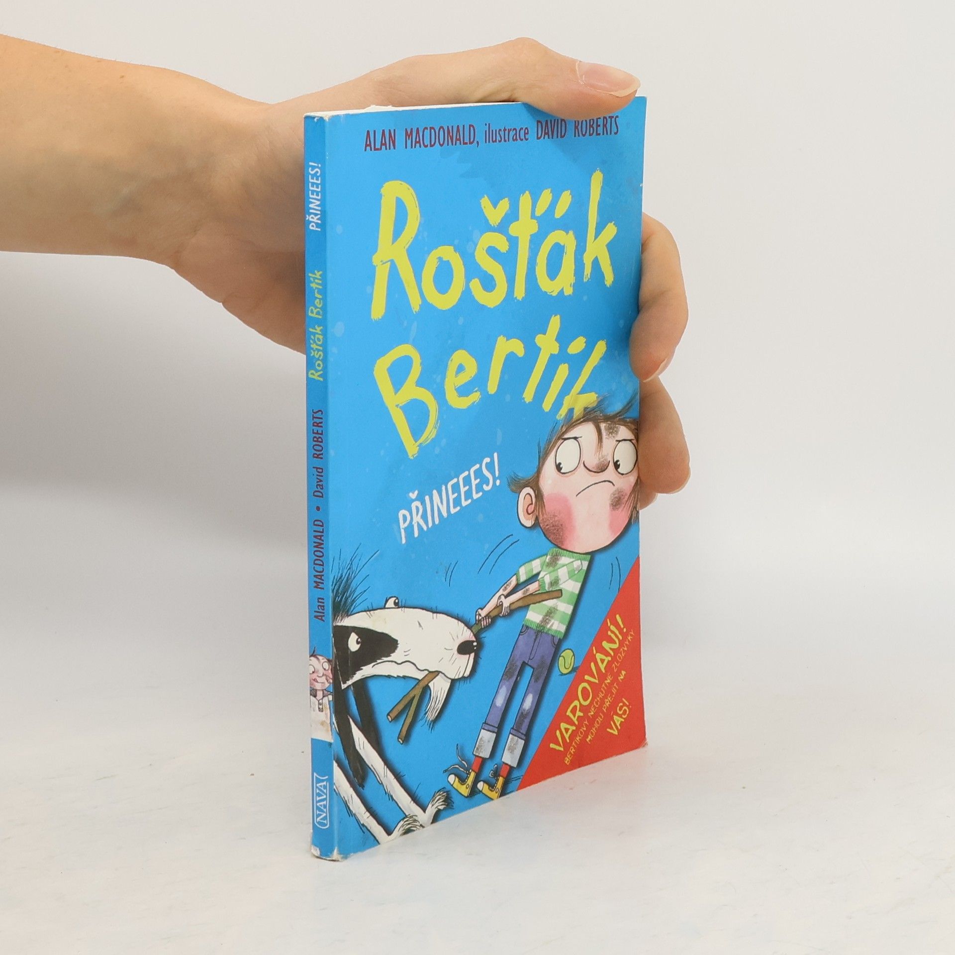 Alan MacDonald Rošťák Bertík. Přineees!