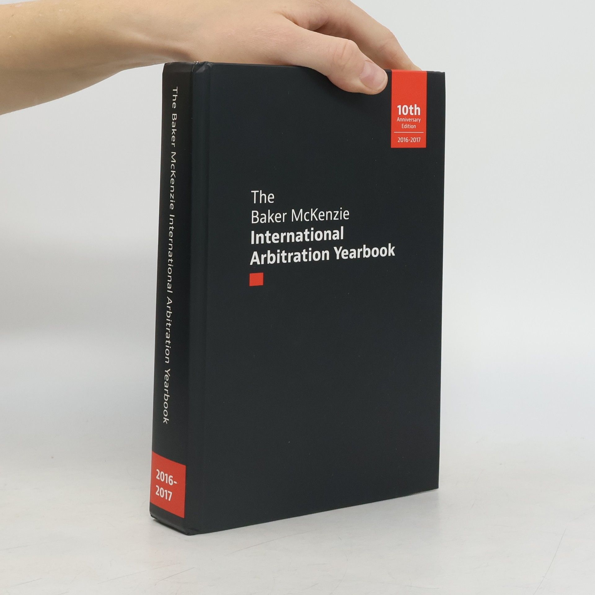 La Reine Helen McKenzie Baker The Baker & McKenzie International Arbitration Yearbook 10th