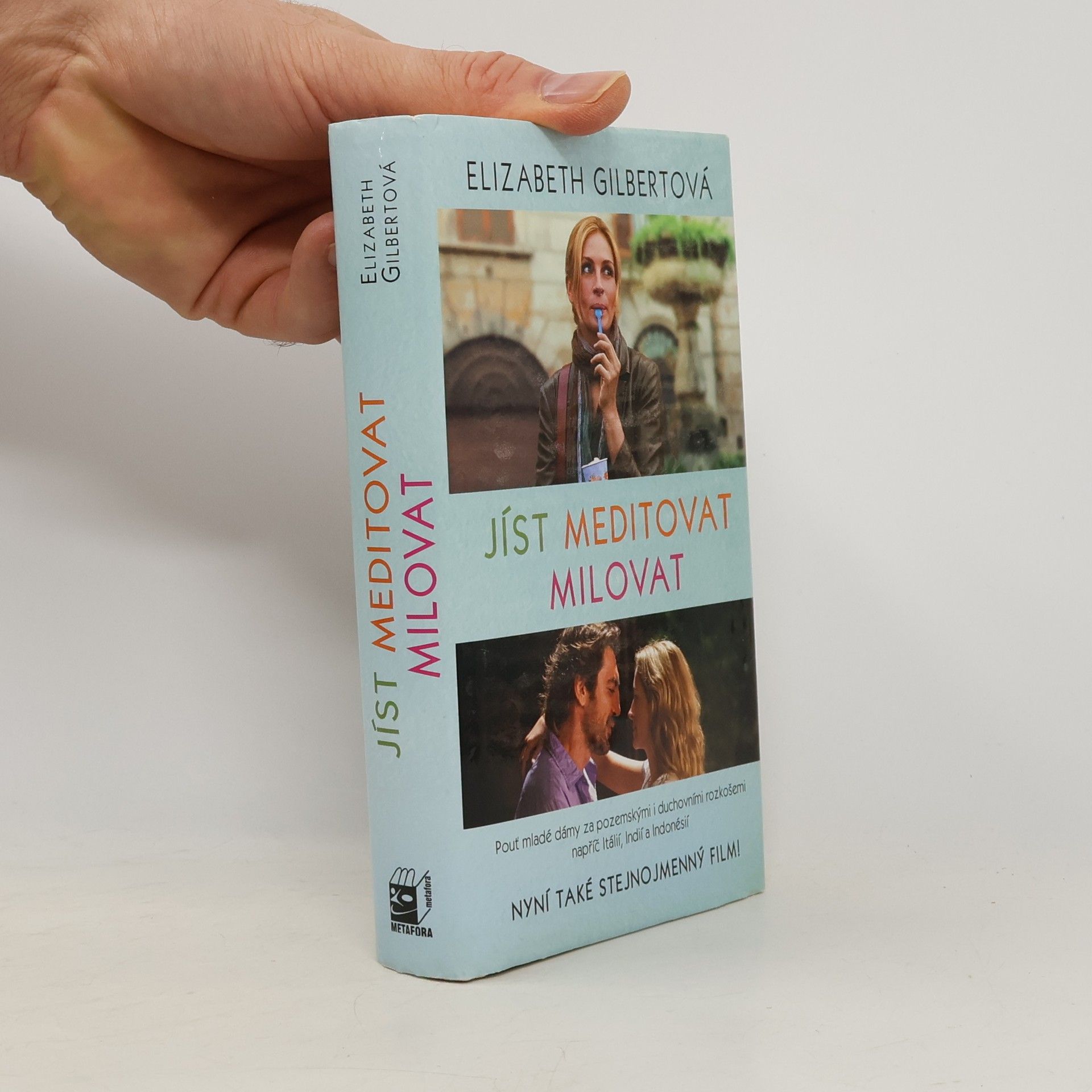 Elizabeth Gilbert Jíst, meditovat, milovat