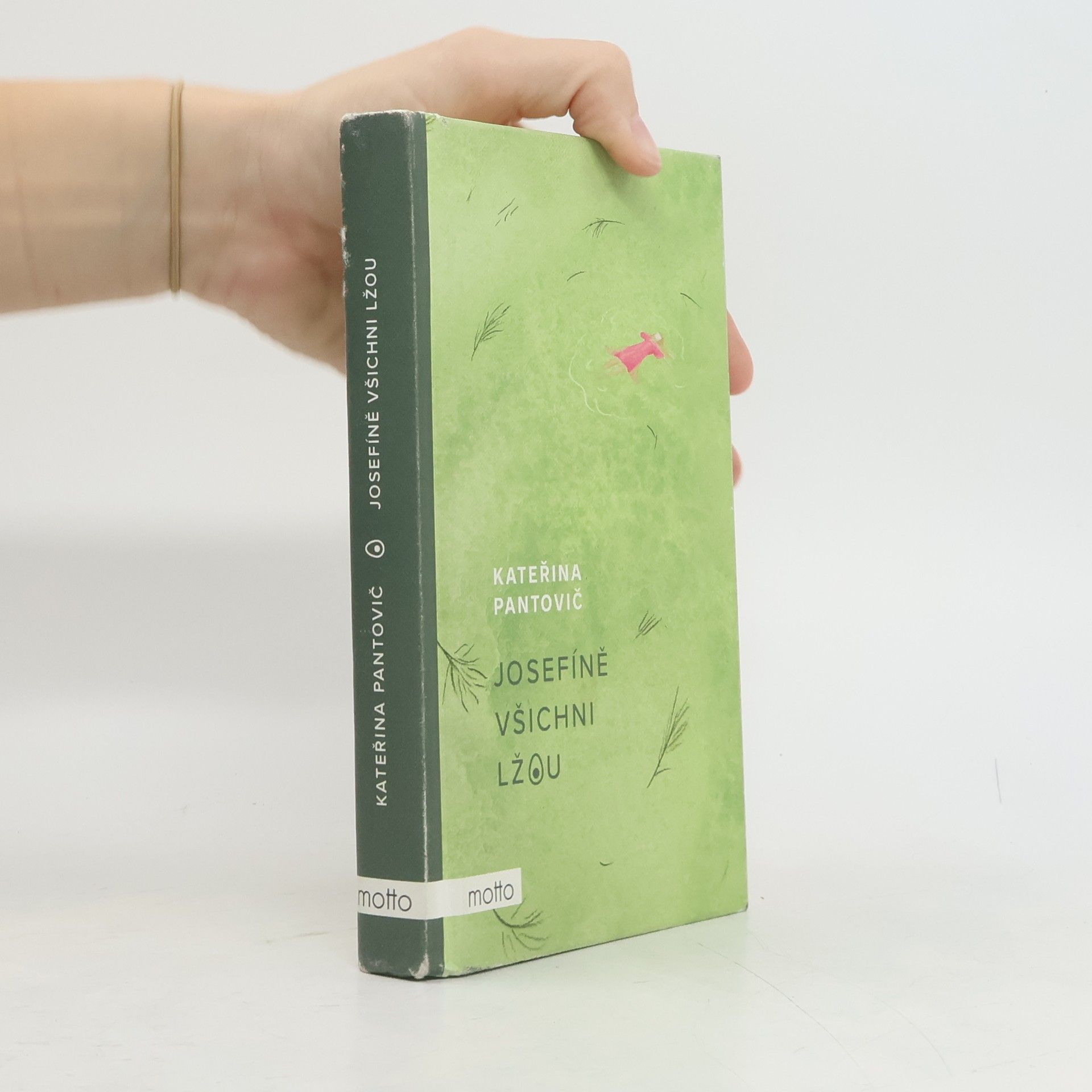 Kateřina Pantovič Josefíně všichni lžou