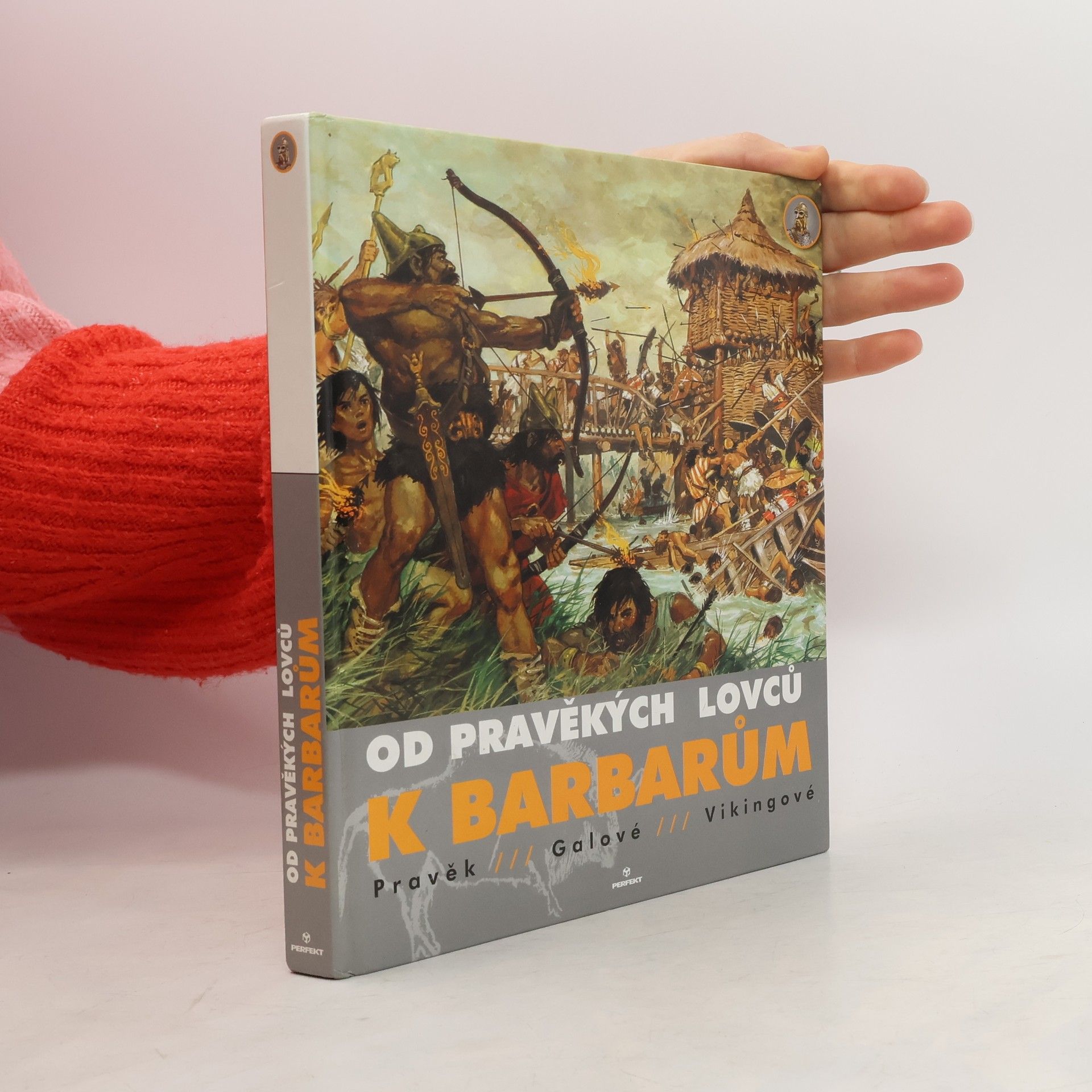 Louis René Nougier Od pravěkých lovců k barbarům. Pravěk. Gálové. Vikingové