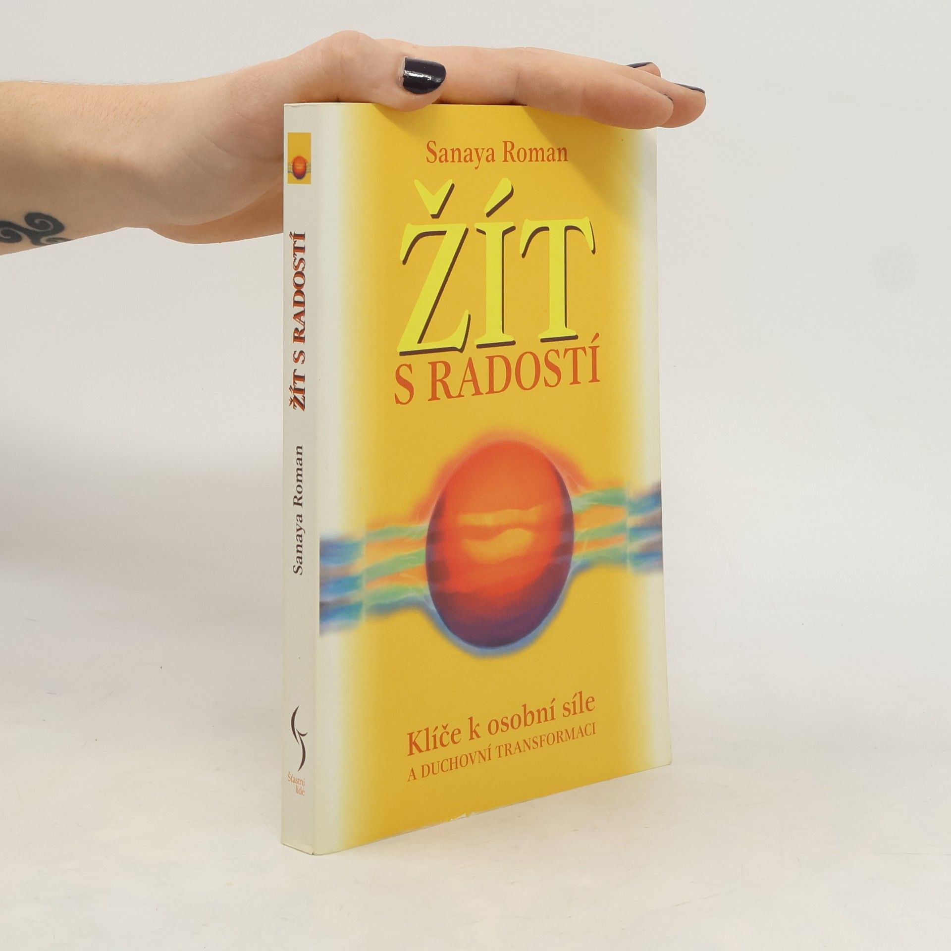 Sanaya Roman Žít s radostí