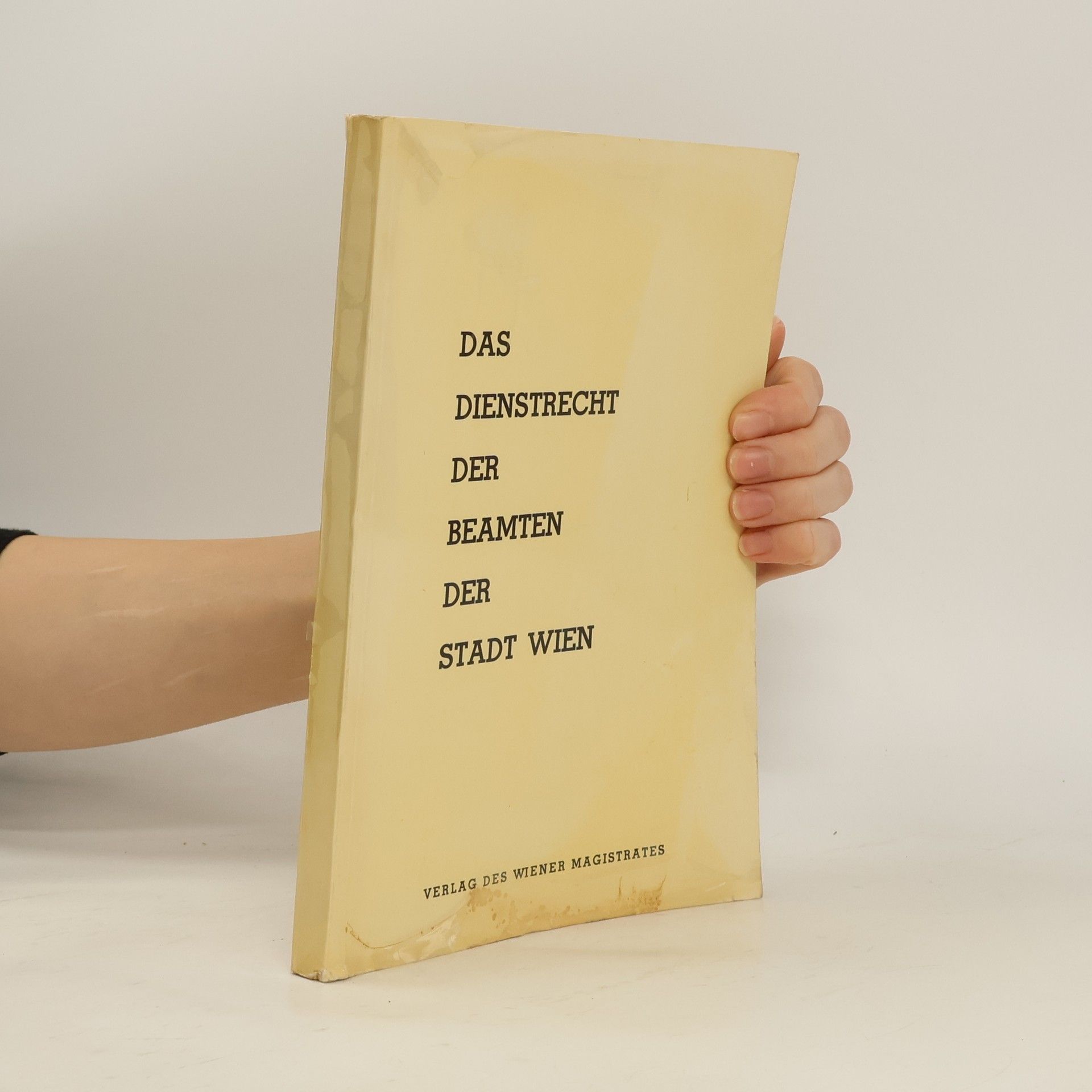 Collectif d'auteurs Das Dienstrecht der Beamten der Stadt Wien