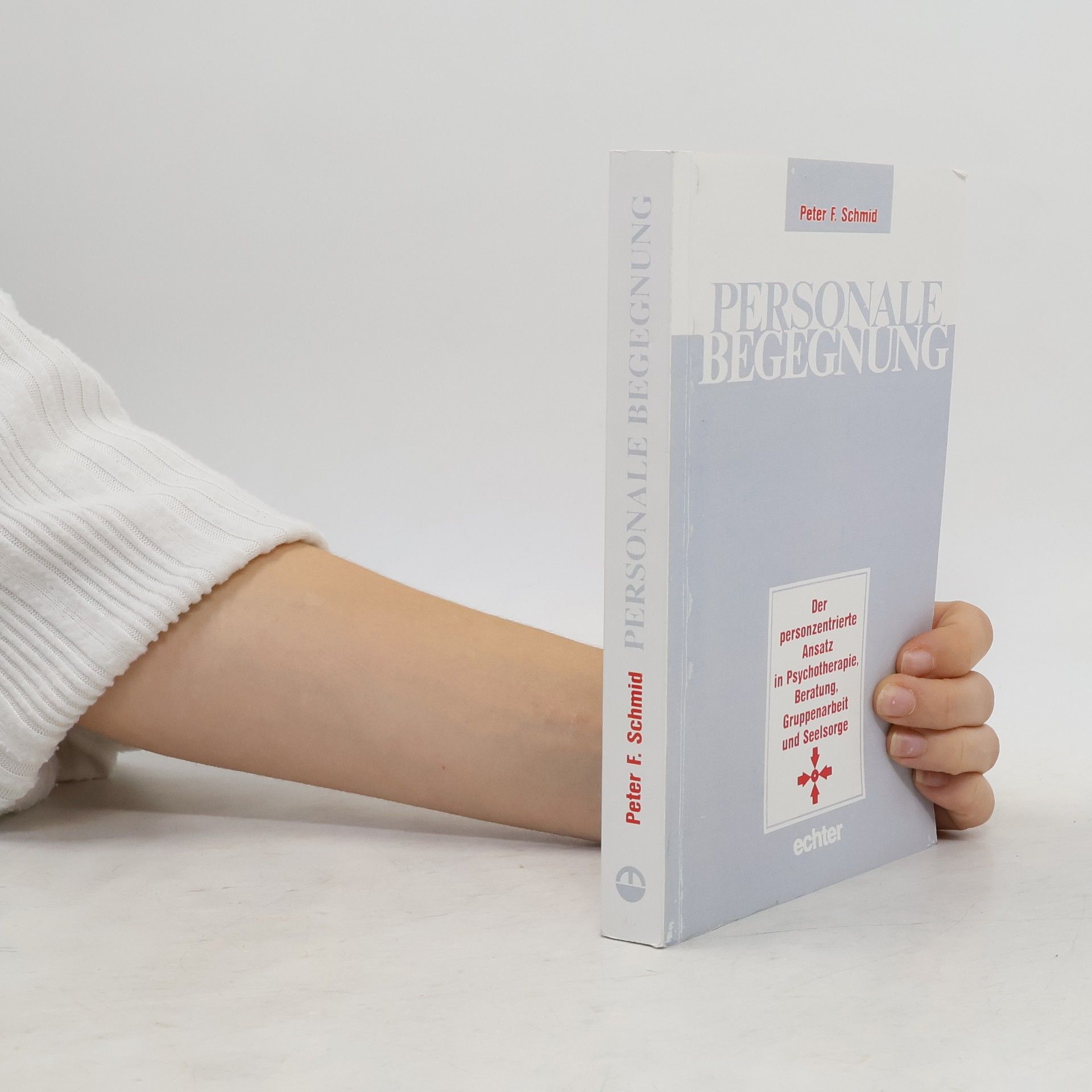 Peter F. Schmid Personale Begegnung