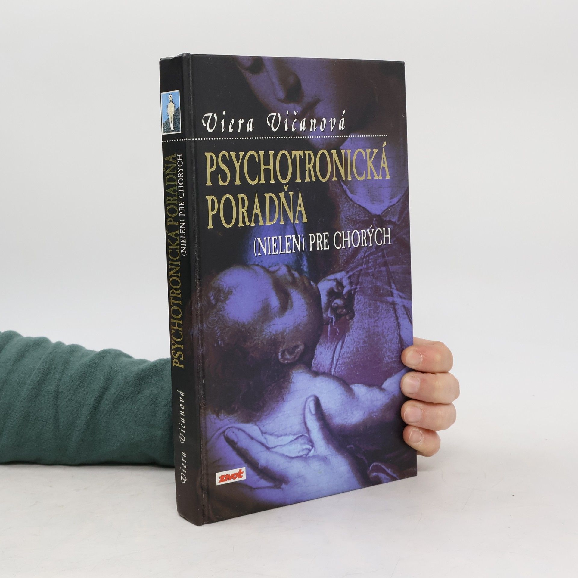 Viera Vičanová Psychotronická poradňa (nielen) pre chorých