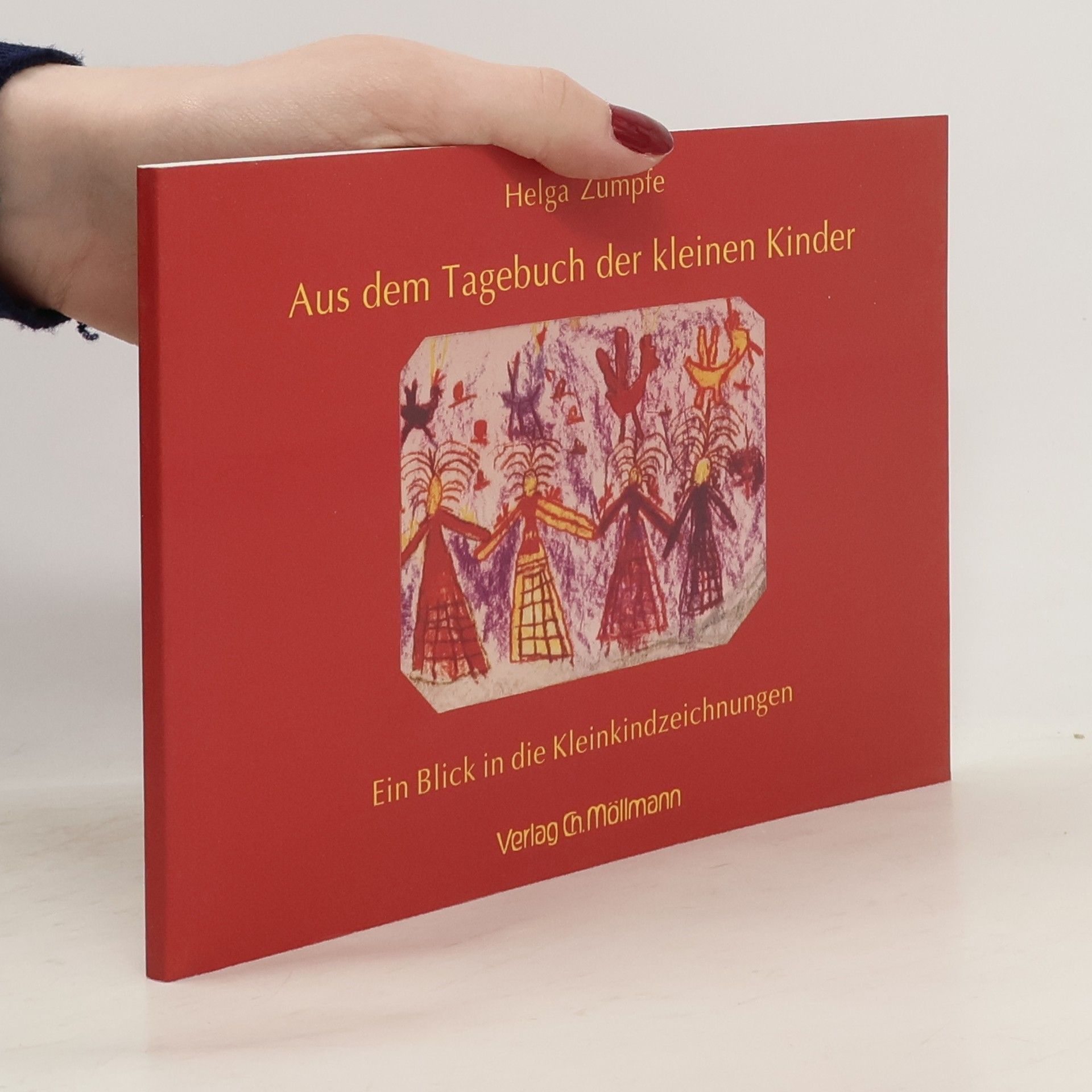 Helga Zumpfe Aus dem Tagebuch der kleinen Kinder