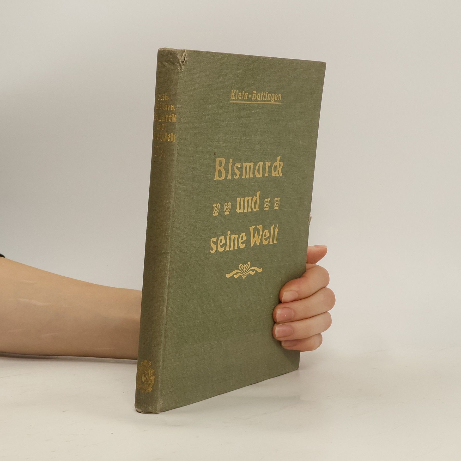 Oskar Klein-Hattingen Bismarck und seine Welt II.