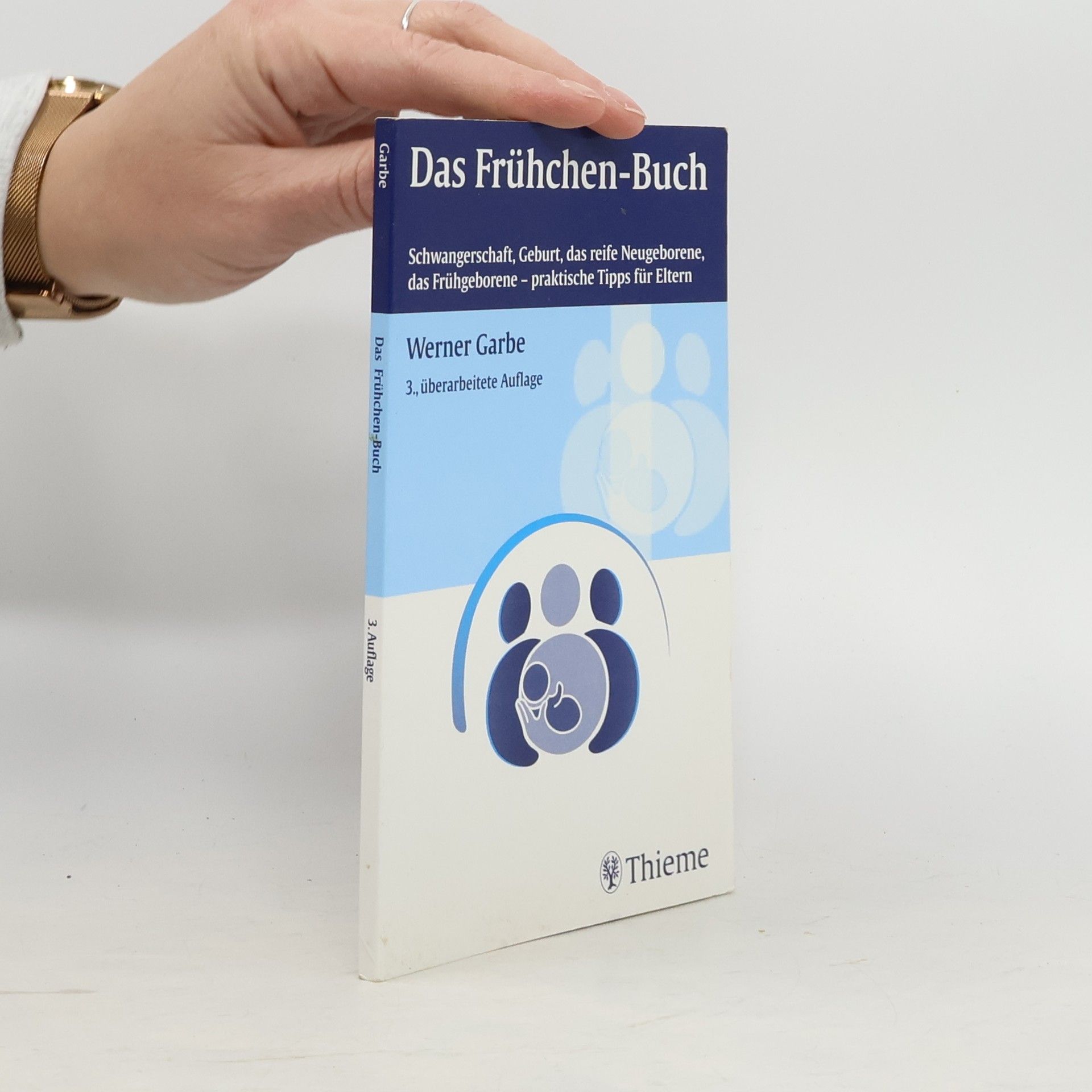 Werner Garbe Das Frühchen-Buch