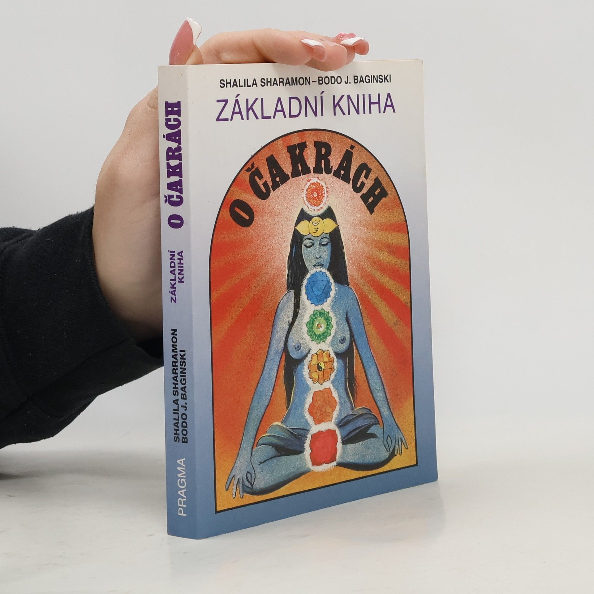 Shalila Sharamon Základní kniha o čakrách