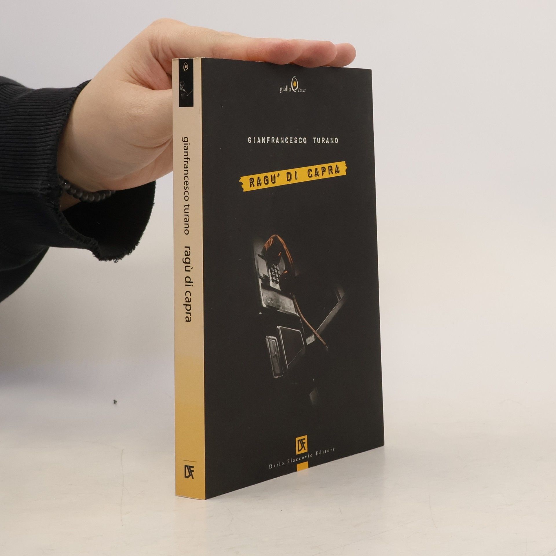 Gianfrancesco Turano Gialloteca: Ragù di capra